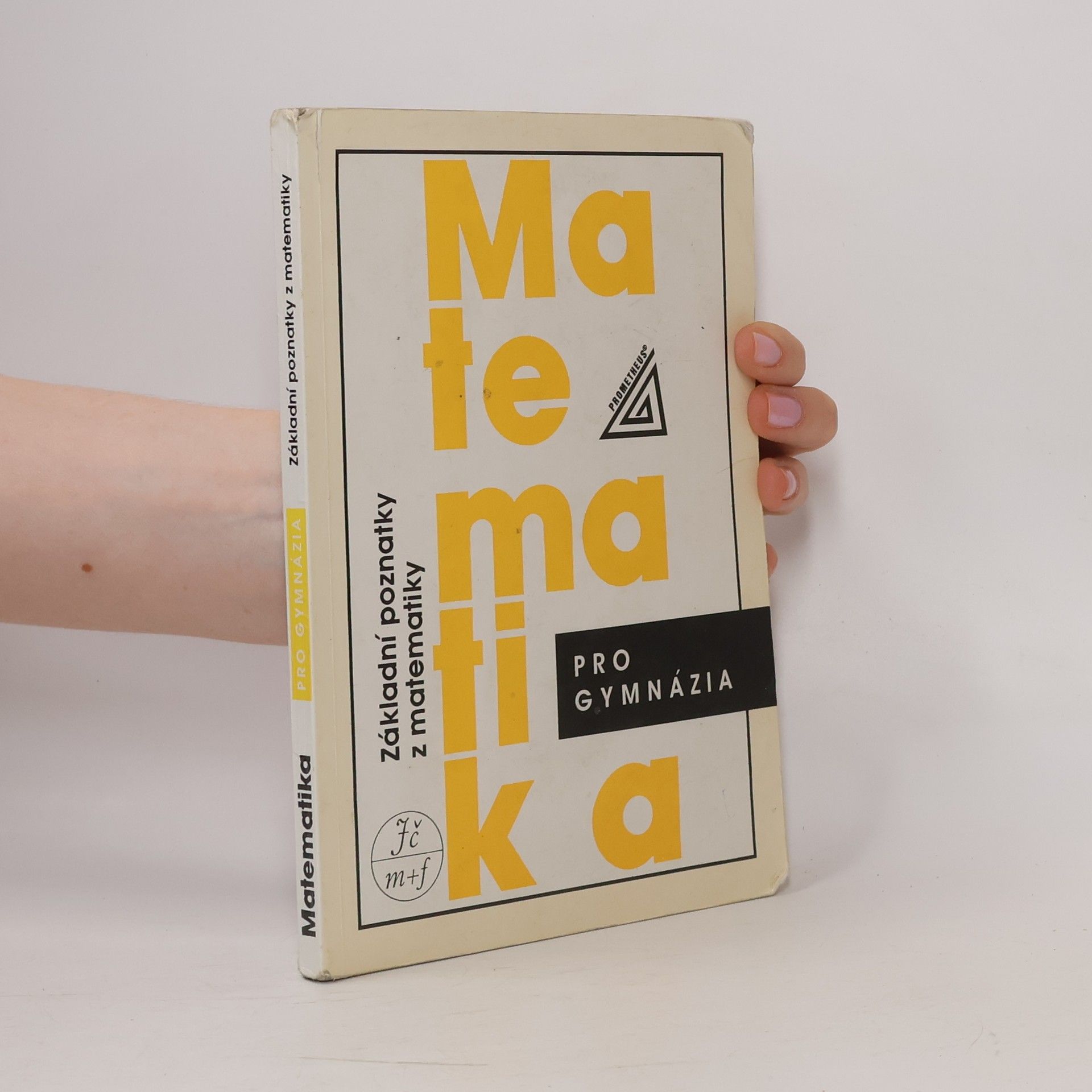 Emil Calda Matematika pro gymnázia : základní poznatky z matematiky