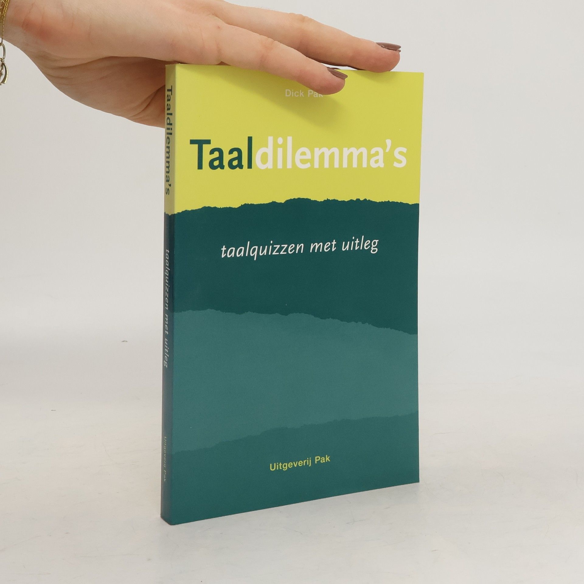 Dick Pak Taaldilemma's