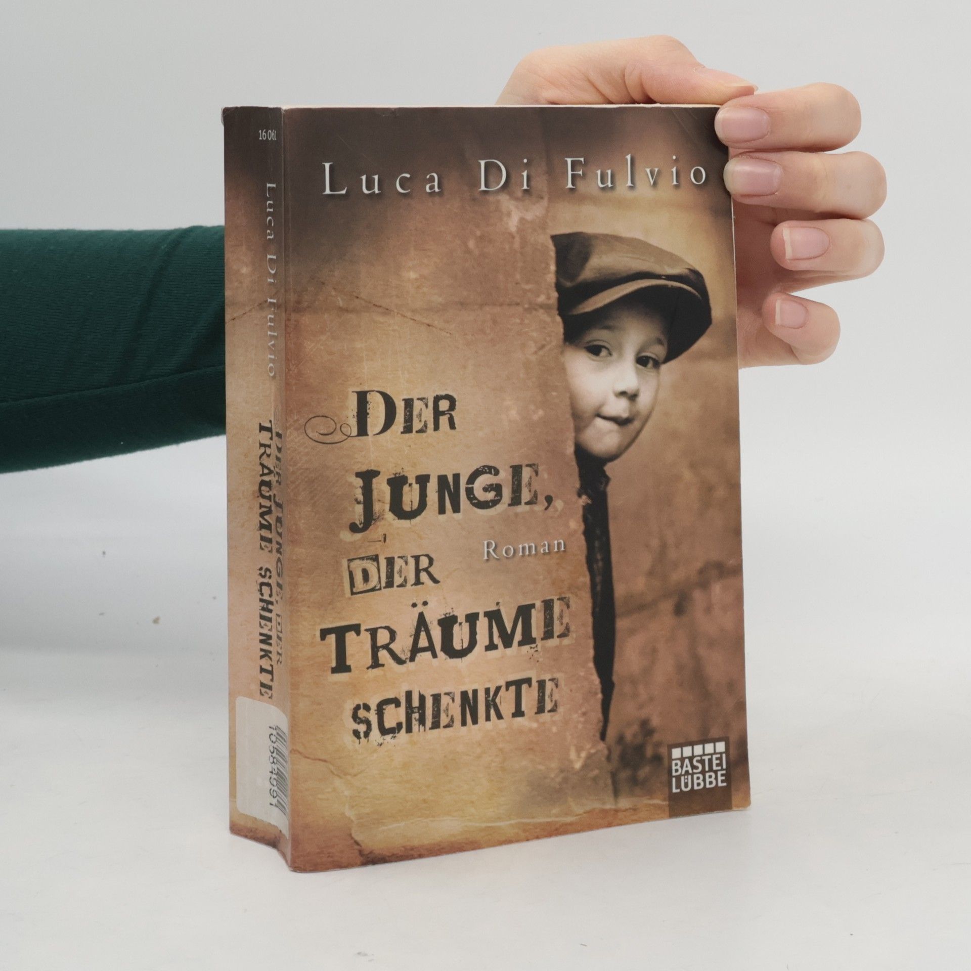 Luca Di Fulvio Der Junge, Der Traüme Schenkte