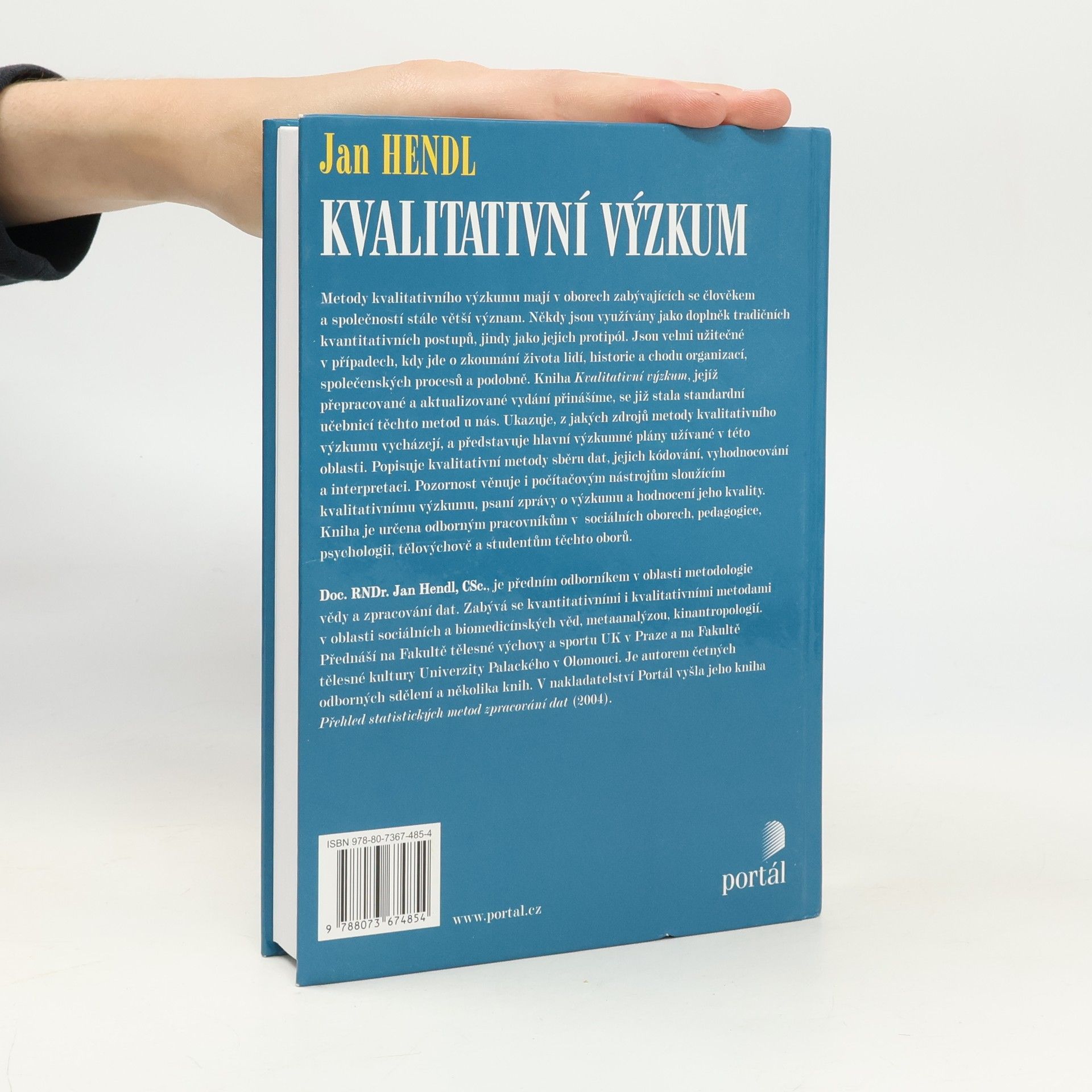 Jan Hendl Kvalitativní výzkum : základní teorie, metody a aplikace