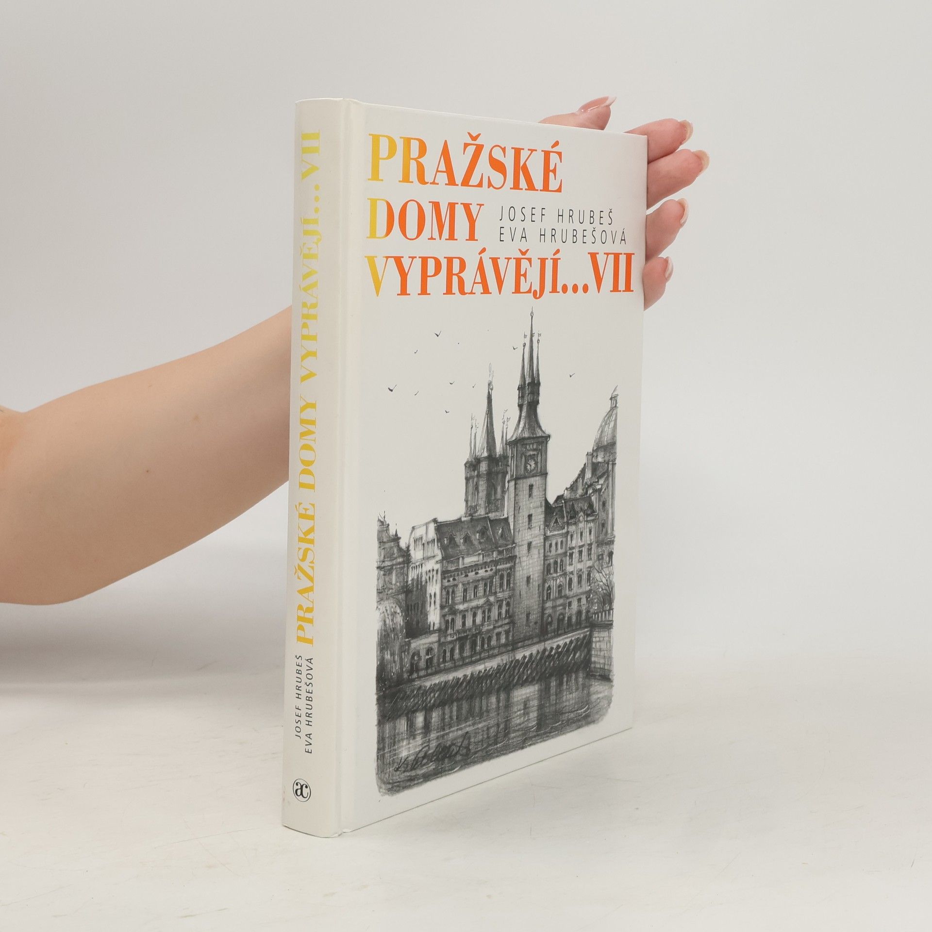 Eva Hrubes Pražské domy vyprávějí... VII