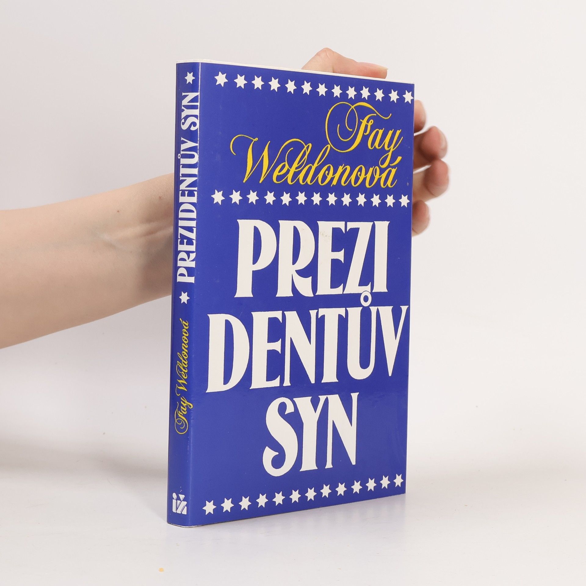 Fay Weldon Prezidentův syn