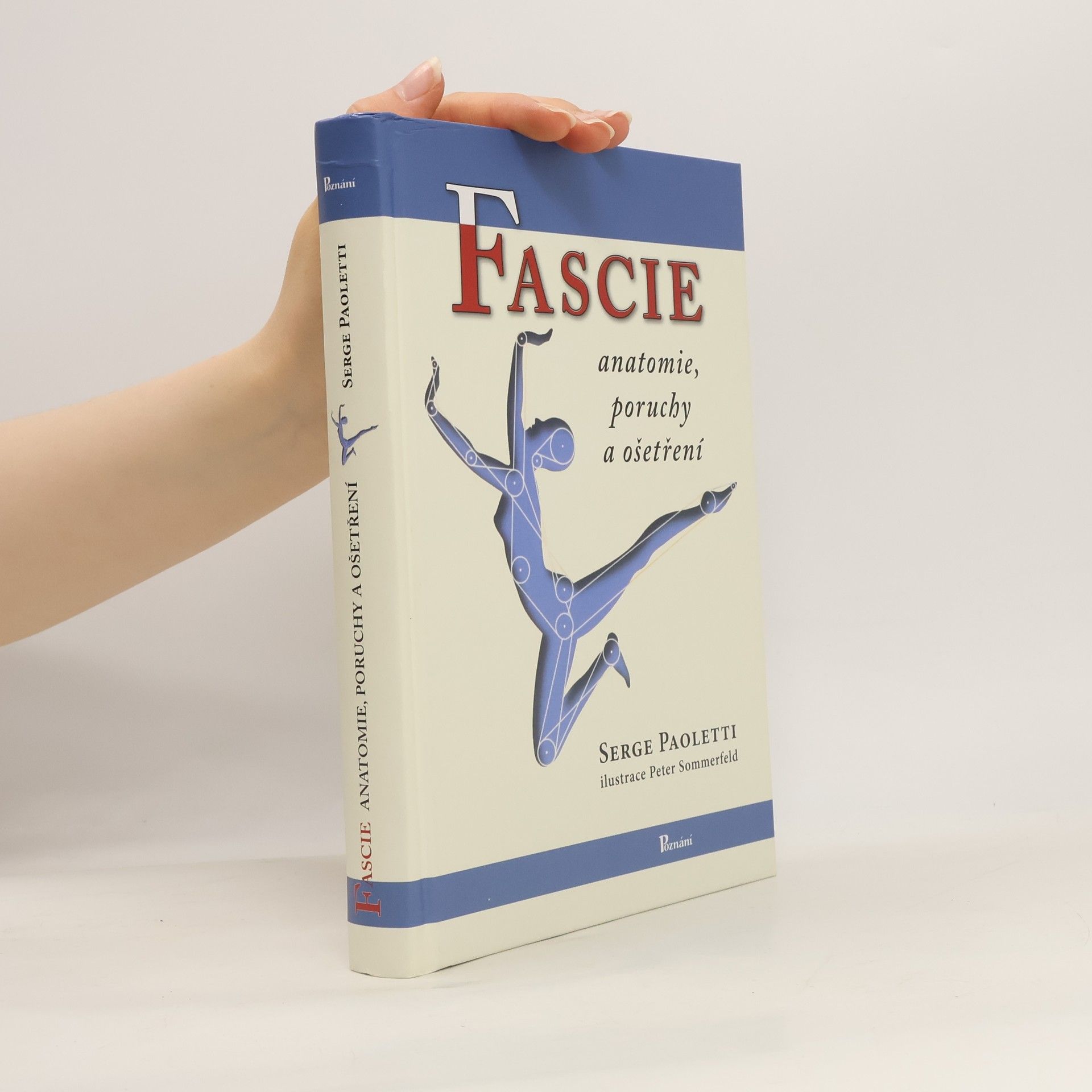 Serge Paoletti Fascie: Anatomie, poruchy a ošetření