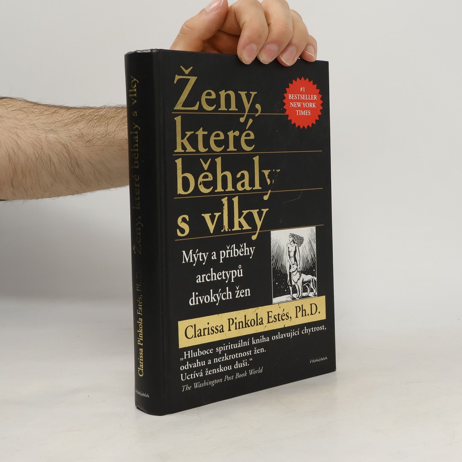 Clarissa Pinkola Estés Ženy, které běhaly s vlky