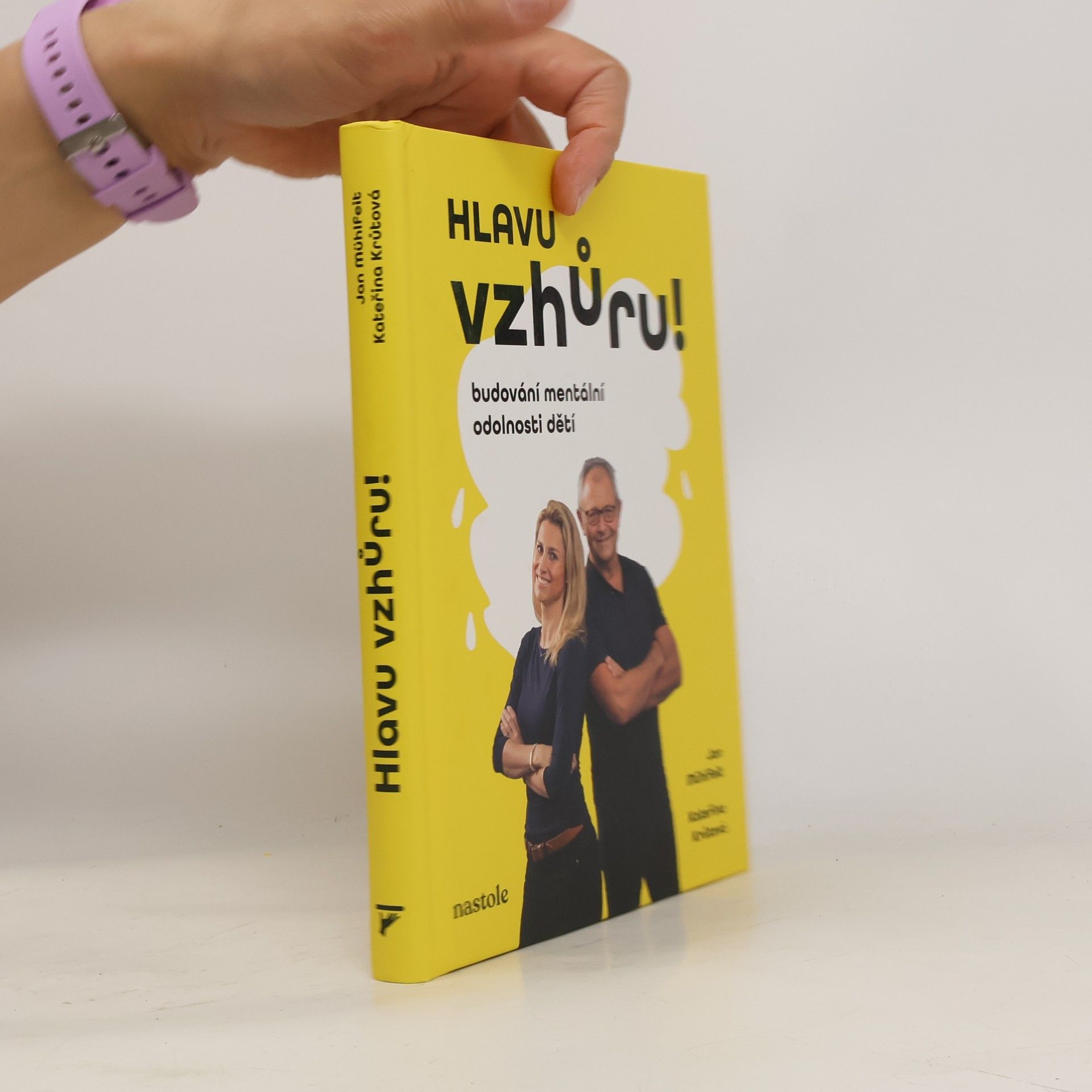 Kateřina Krůtová-Novotná Hlavu vzhůru! Budování mentální odolnosti dětí