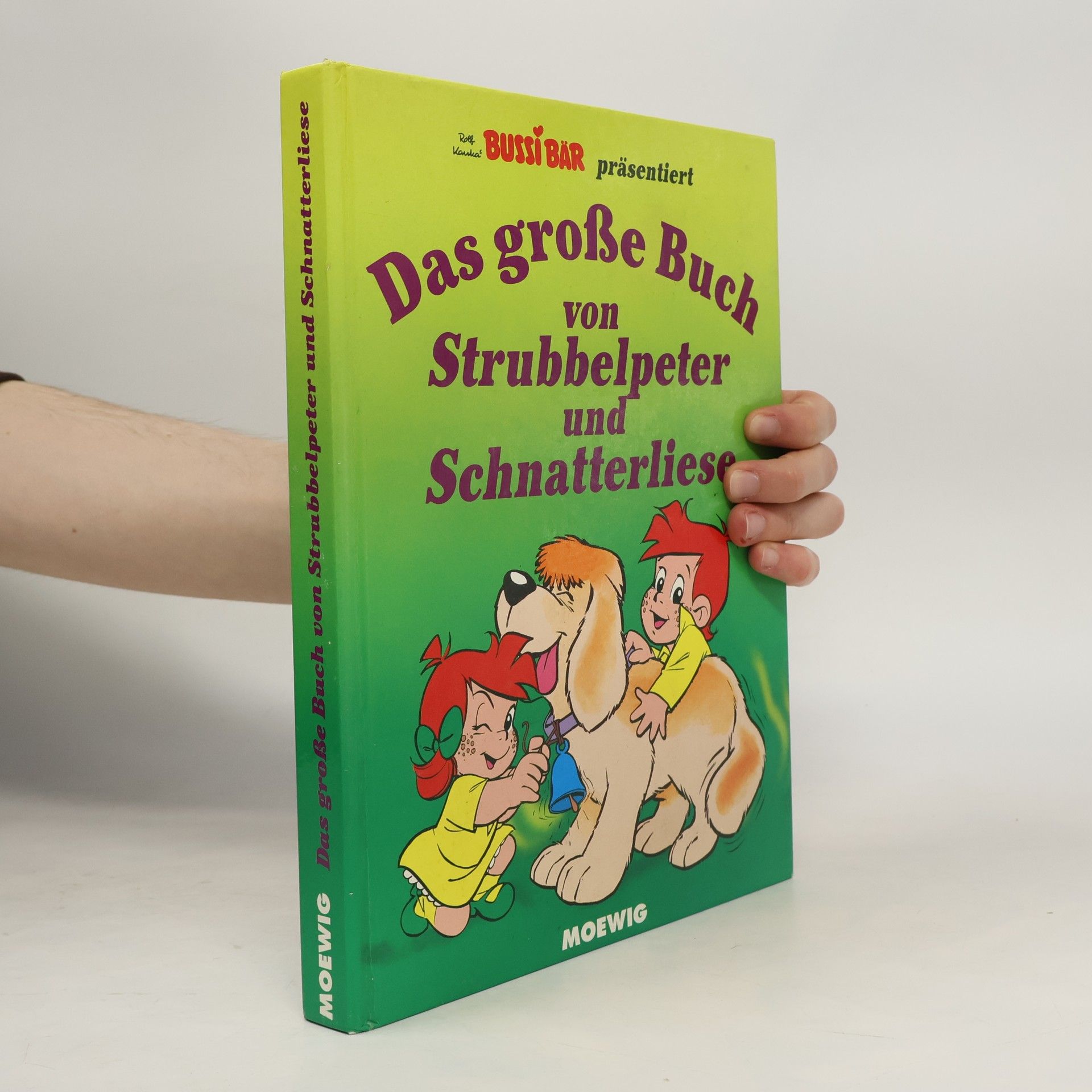 Bernd Gärtig Das Grosse Buch von Strubbelpeter und Schnatterliese