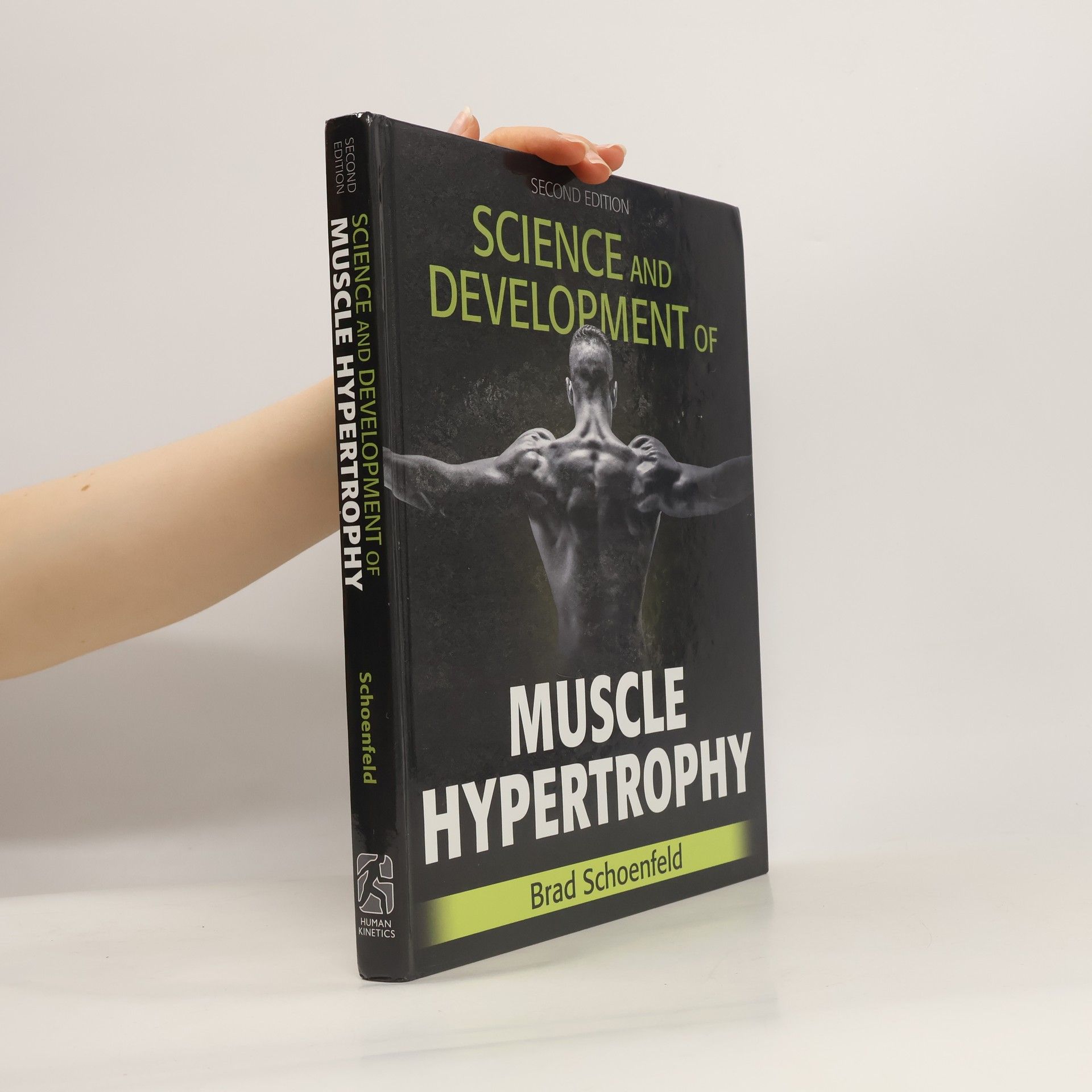 Brad Schoenfeld Science and development of muscle hypertrophy