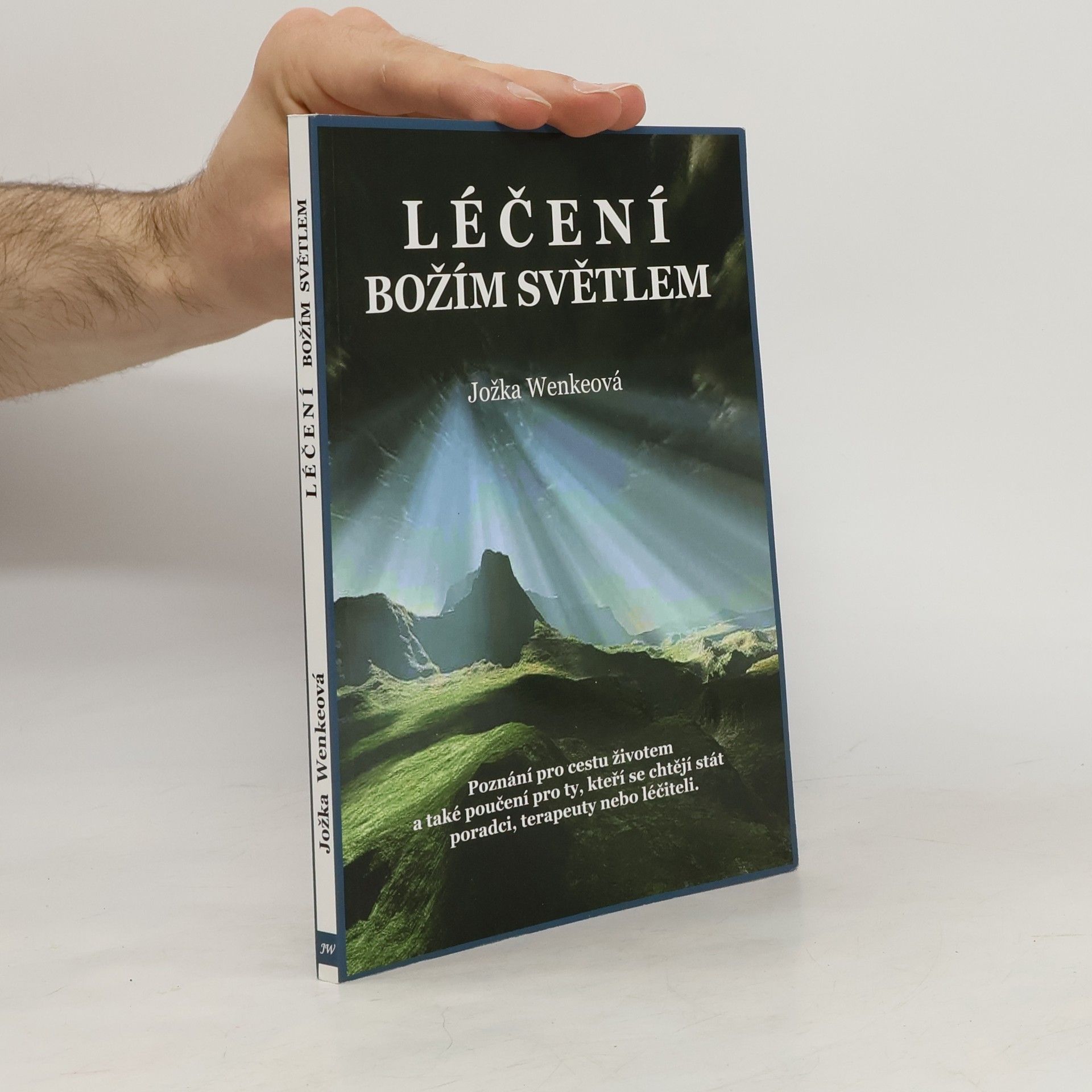 Jožka Wenkeová Léčení Božím světlem