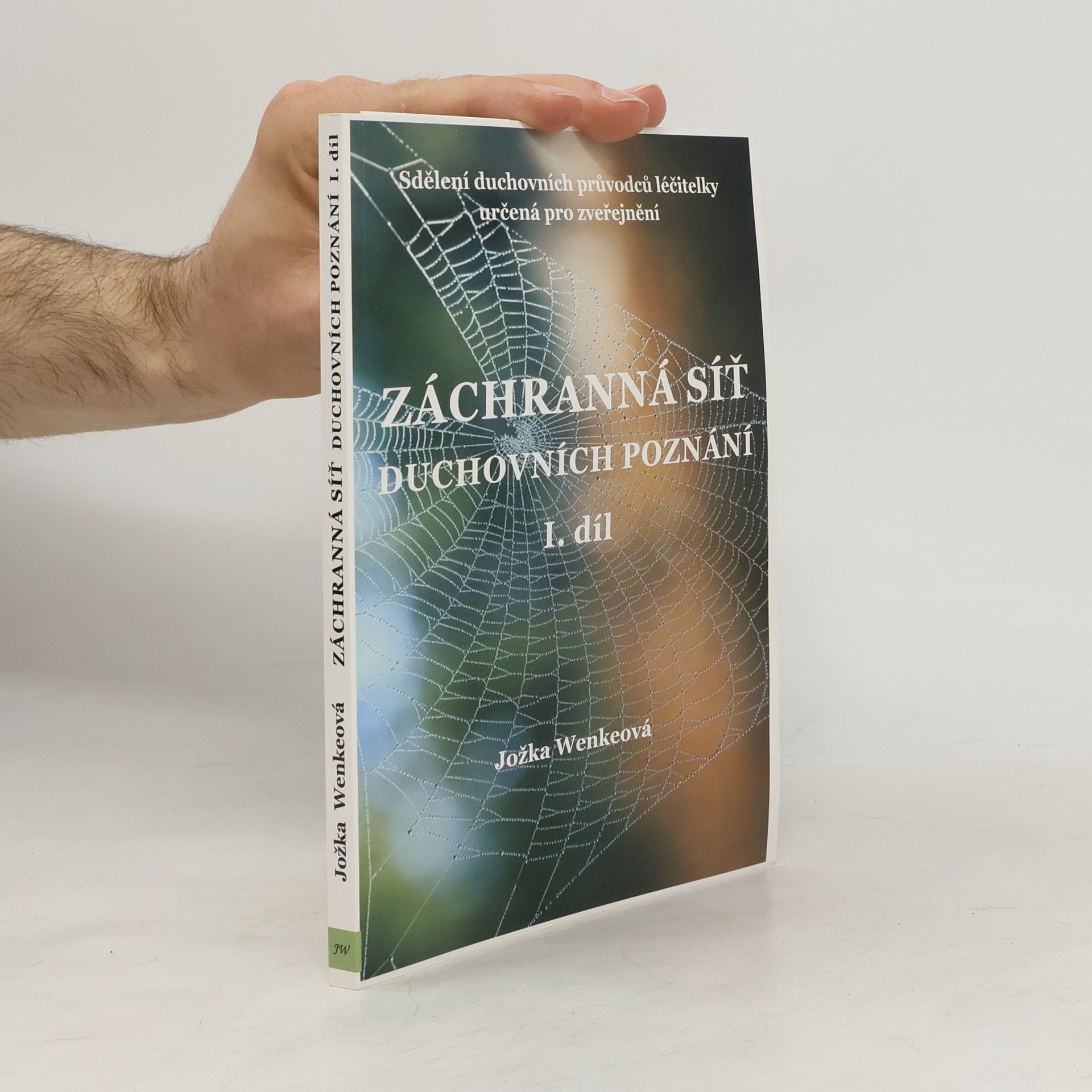 Záchranná síť duchovních poznání 1. díl