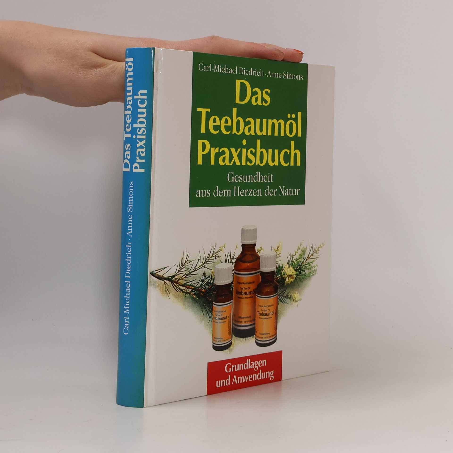 Carl-Michael Diedrich Das Teebaumöl-Praxisbuch