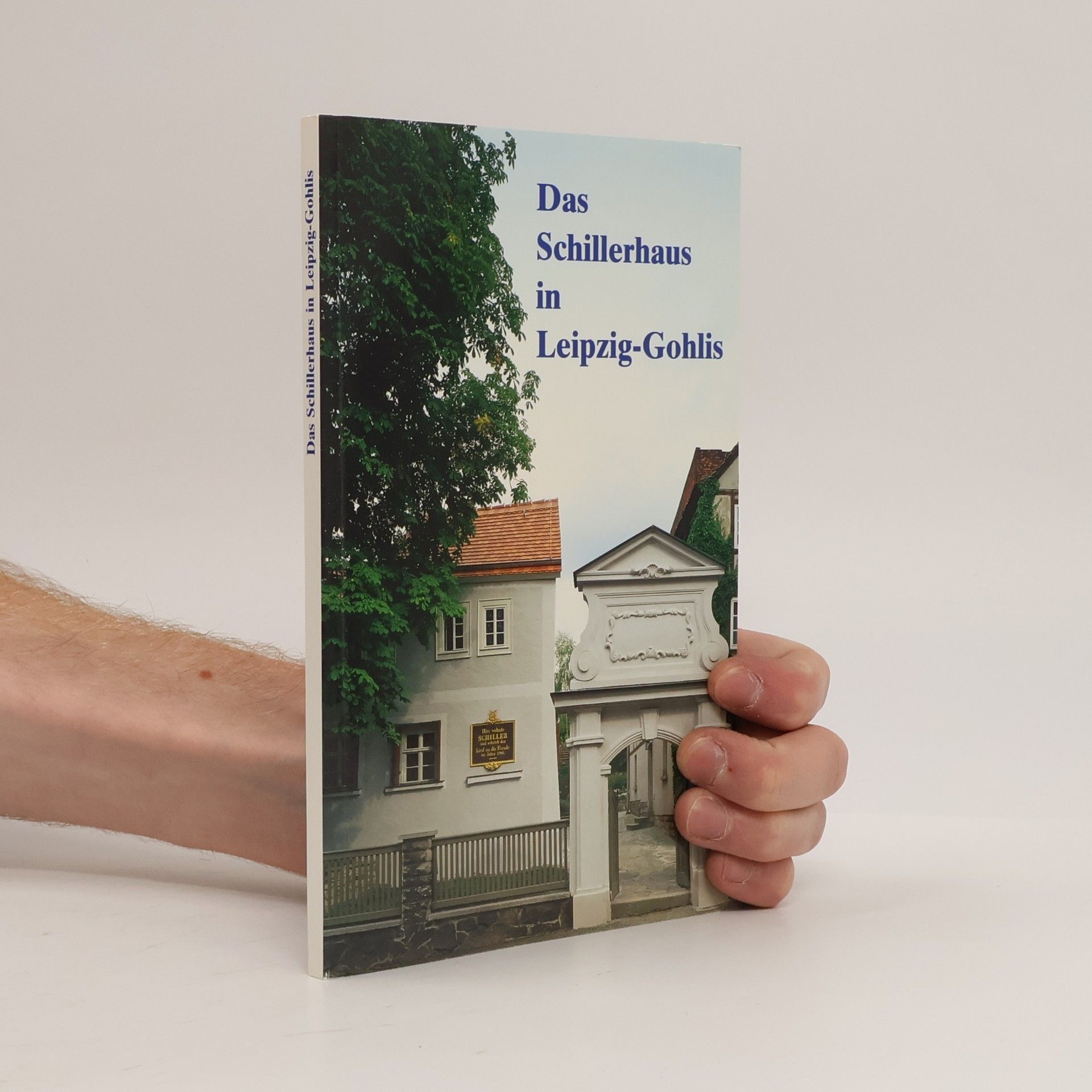 Volker Rodekamp Das Schillerhaus in Leipzig-Gohlis