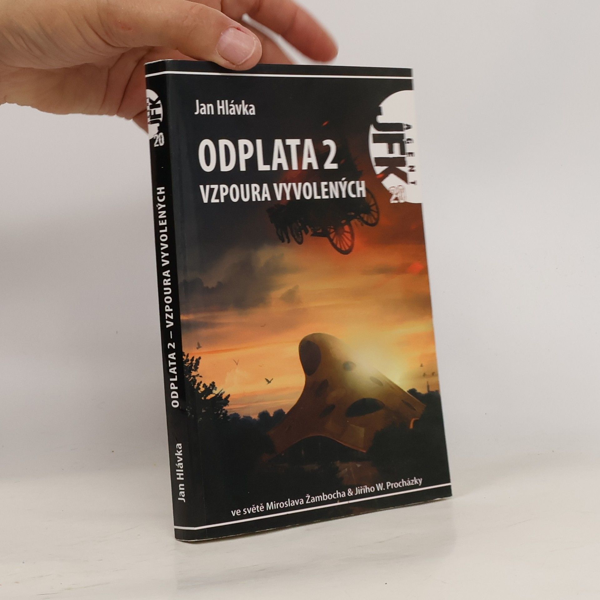 Jan Hlávka Odplata 2 - Vzpoura vyvolených