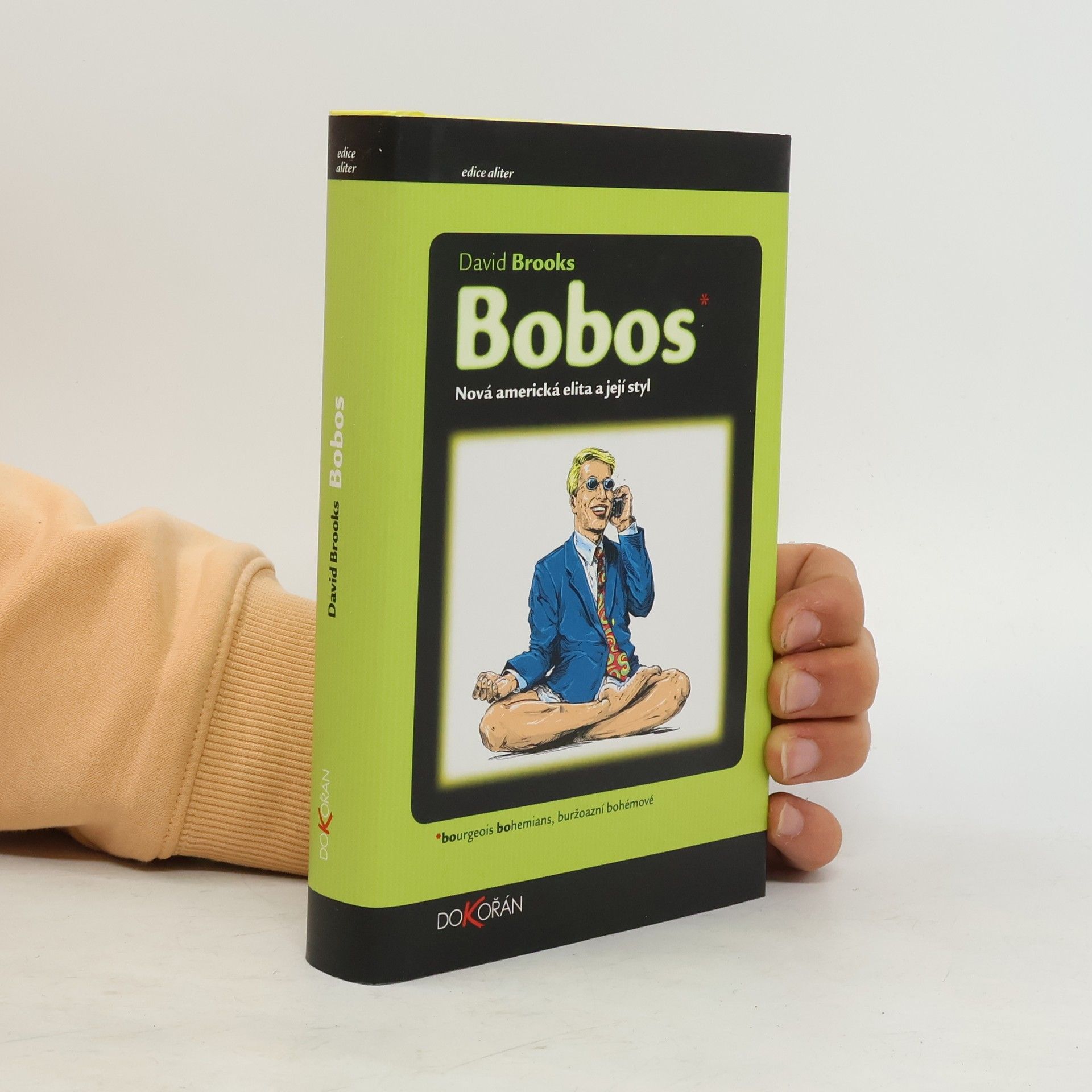 David Brooks Bobos: Nová americká elita a její styl