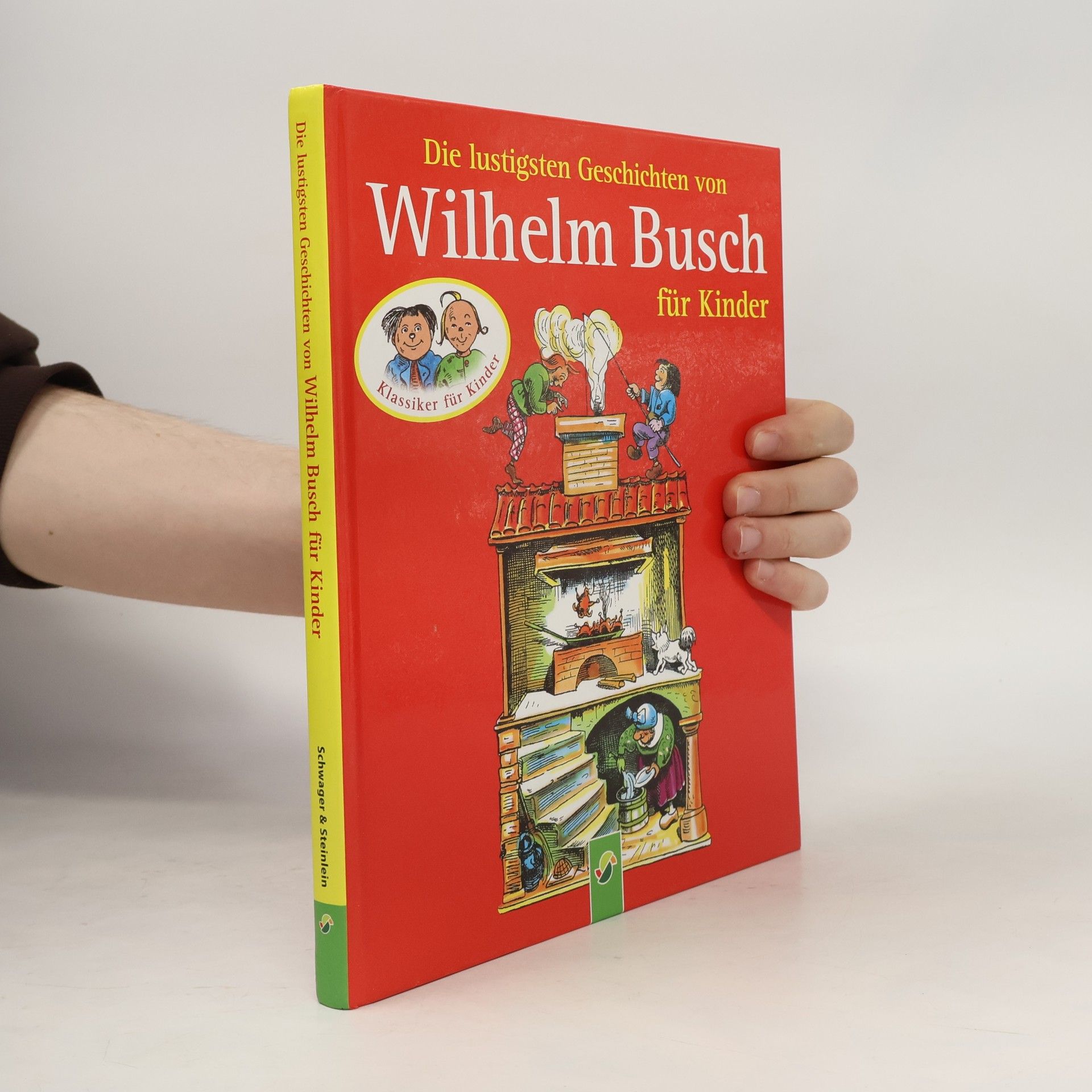 Wilhelm Busch Die lustigsten Geschichten von Wilhelm Busch für Kinder