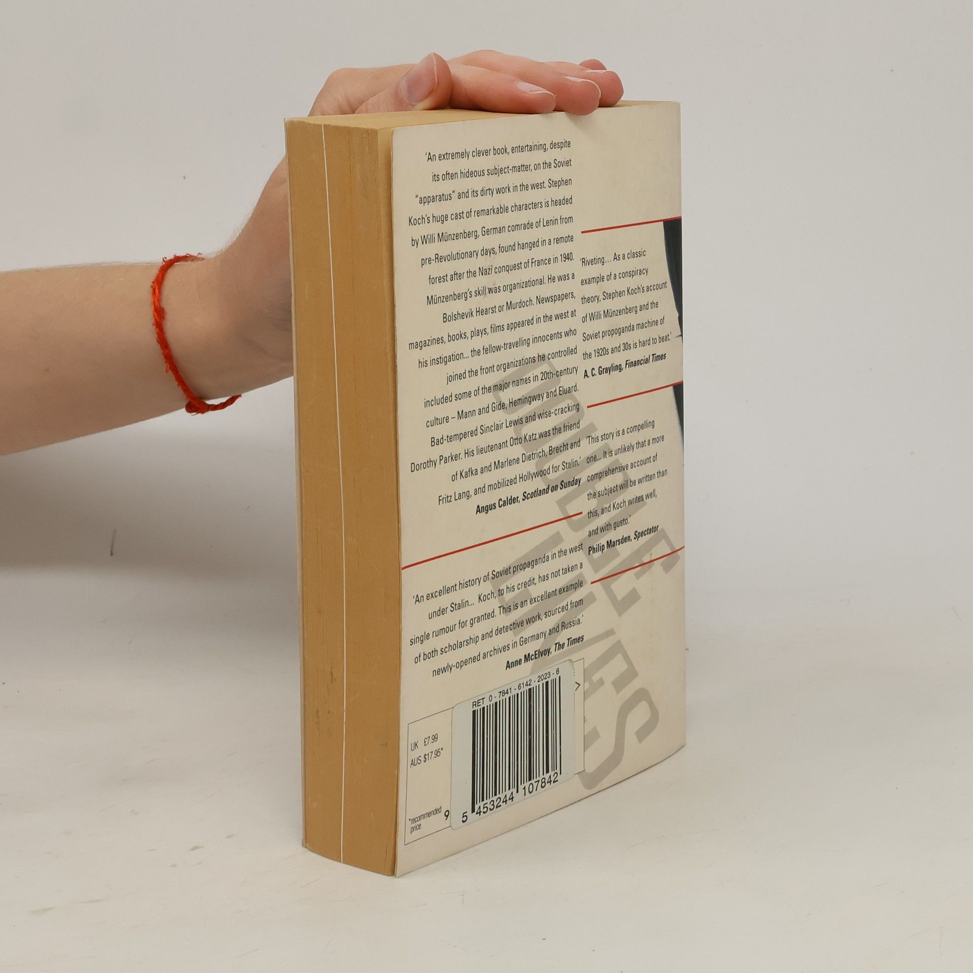 Stephen Koch Double Lives. Stalin, Willi Münzenberg and the Seduction of the Intellectuals