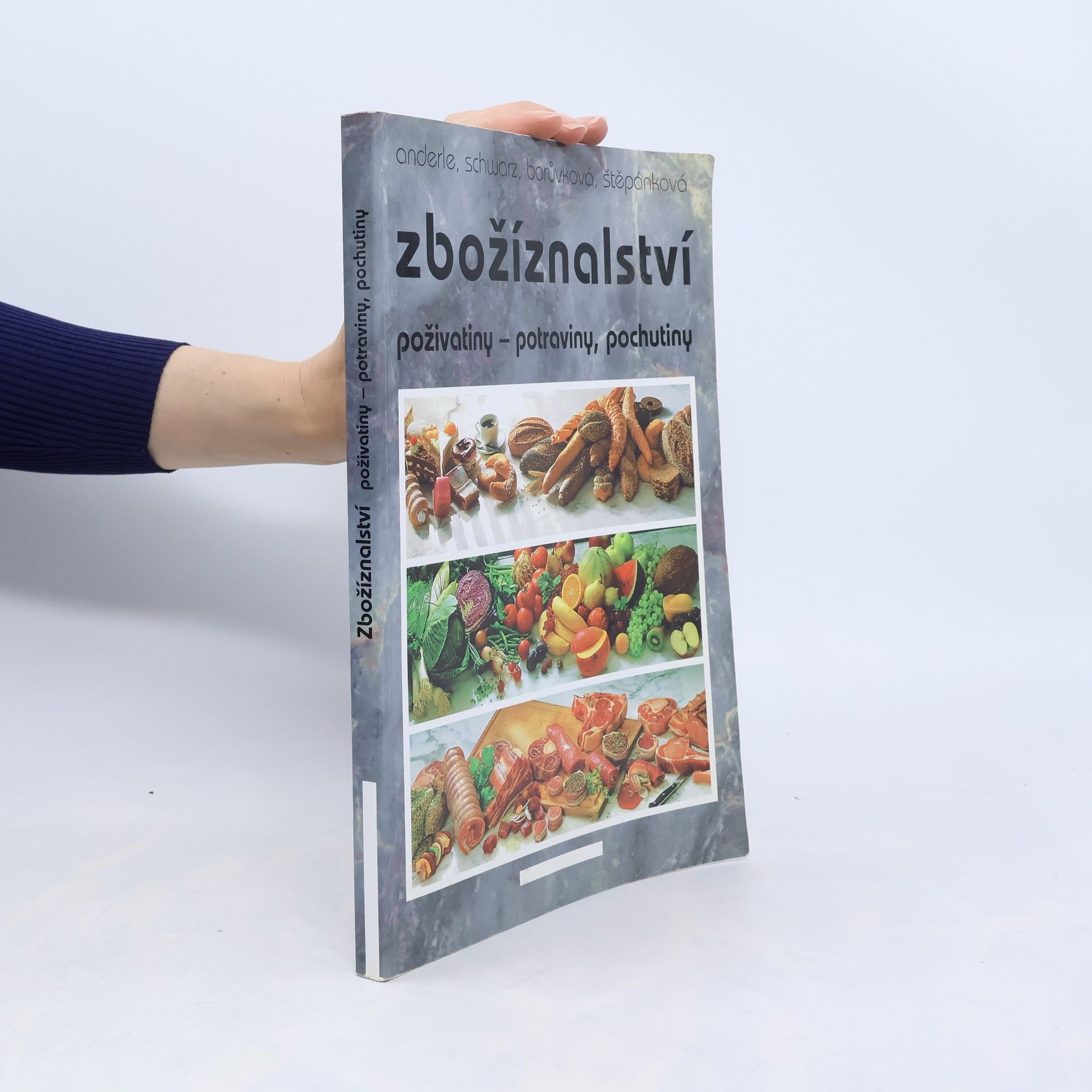 Peter Anderle Zbožíznalství : poživatiny - potraviny, pochutiny
