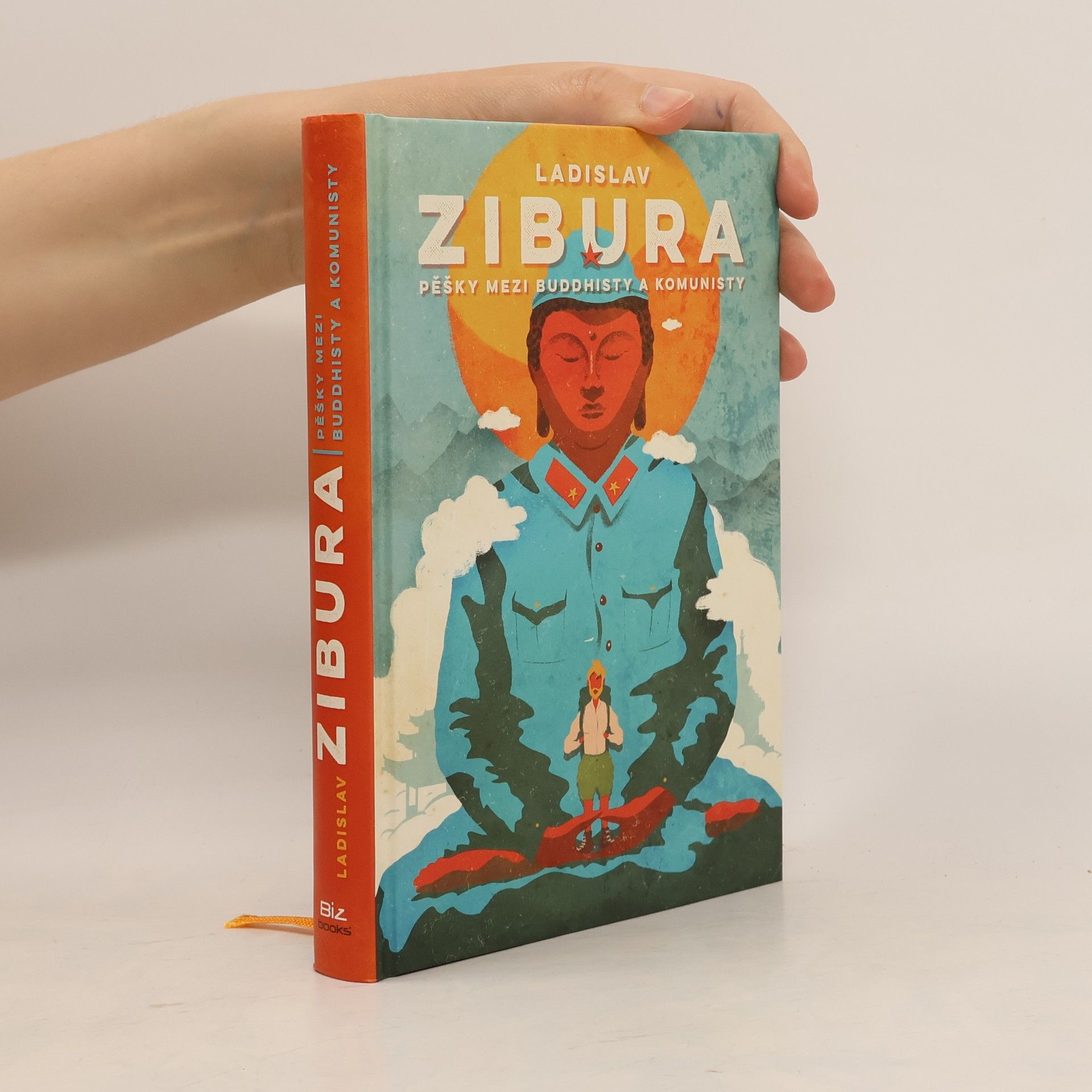 Ladislav Zibura Pěšky mezi buddhisty a komunisty