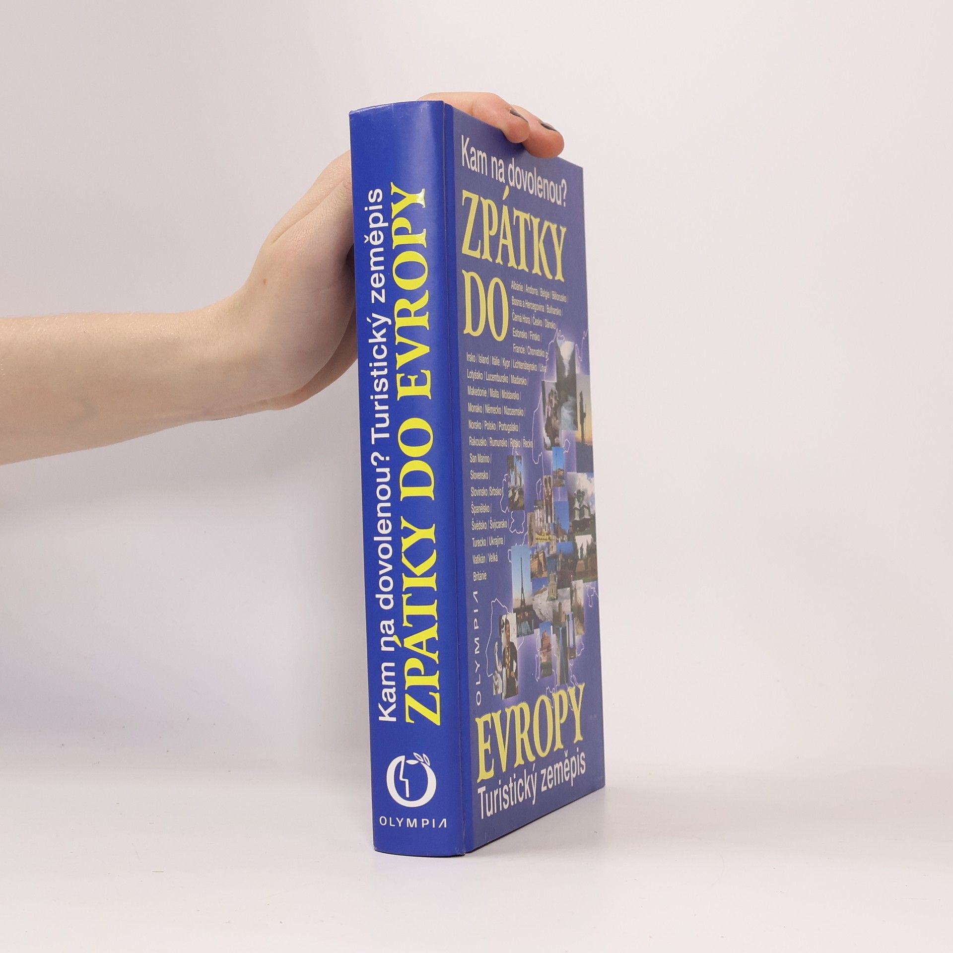 Miroslav Hrdlička Zpátky do Evropy: Kam na dovolenou? : turistický zeměpis
