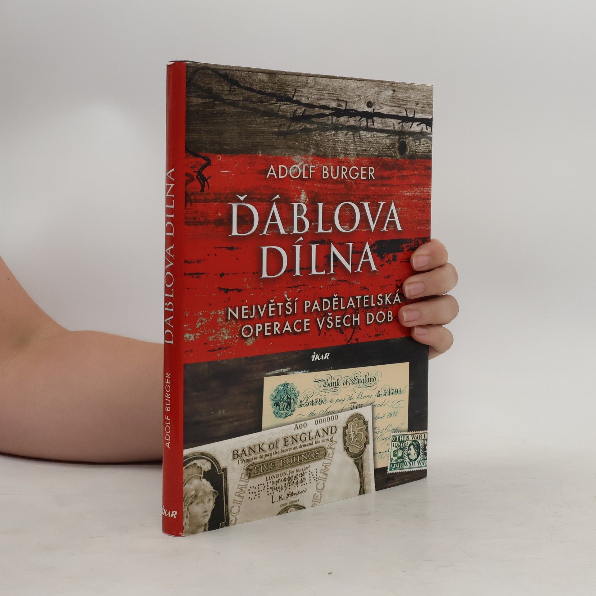 Adolf Burger Ďáblova dílna : největší padělatelská operace všech dob