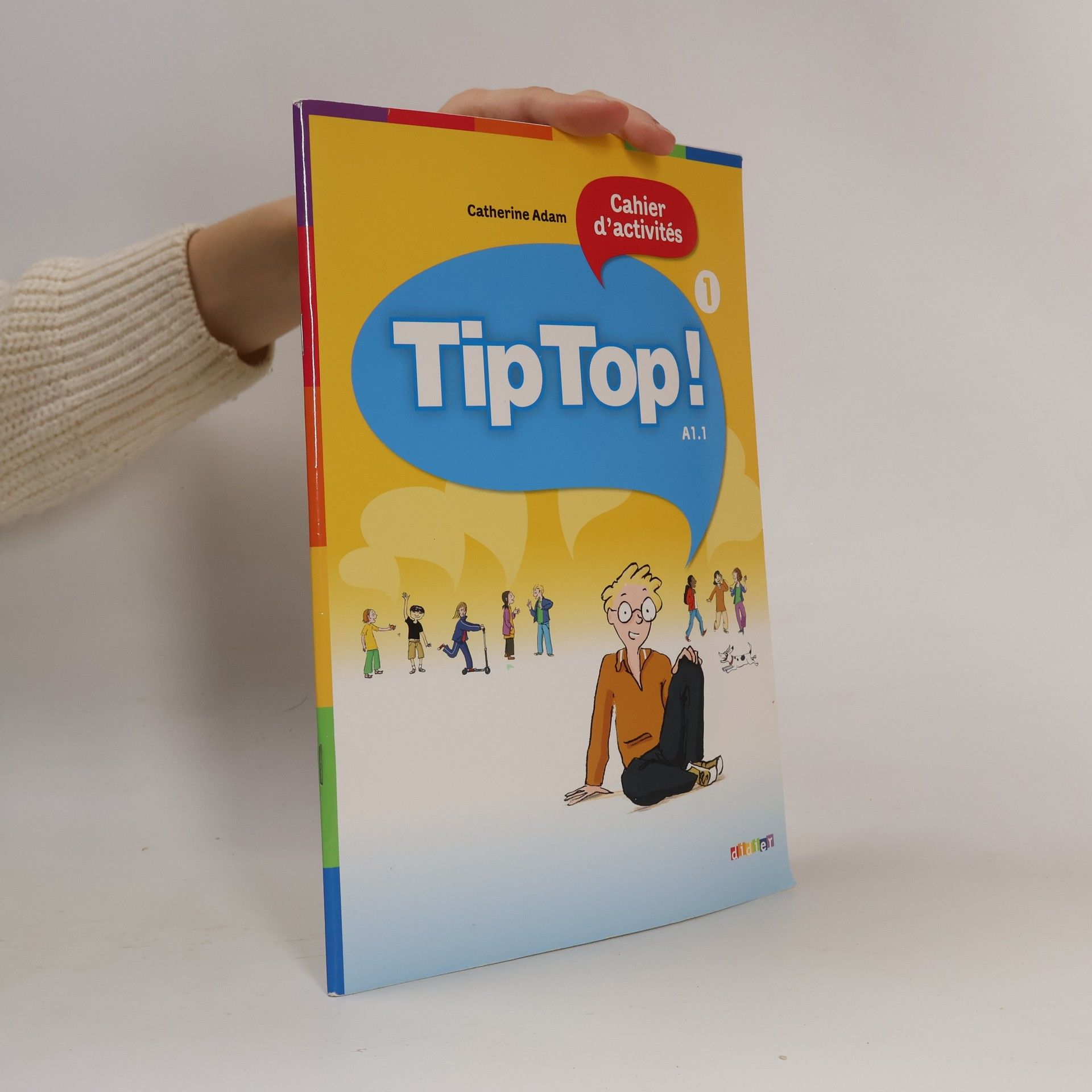 Catherine Adam Tip Top ! Cahier d'activités