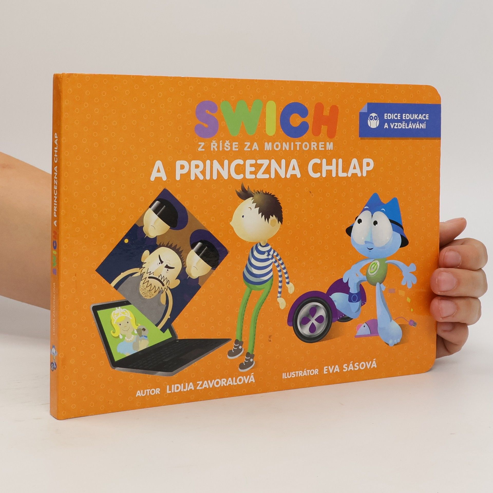Lidija Zavoralová Swich z říše za monitorem a princezna chlap
