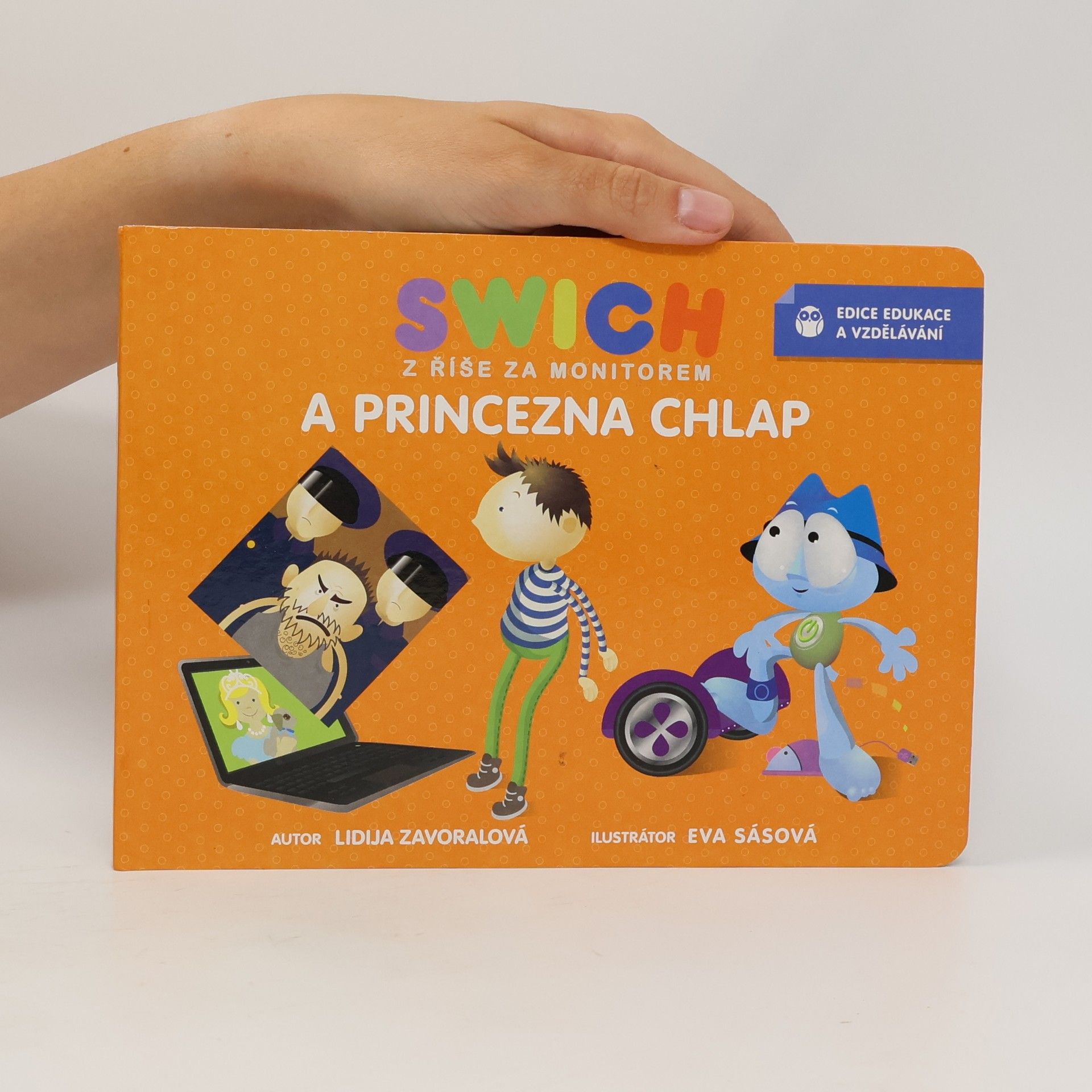 Lidija Zavoralová Swich z říše za monitorem a princezna chlap