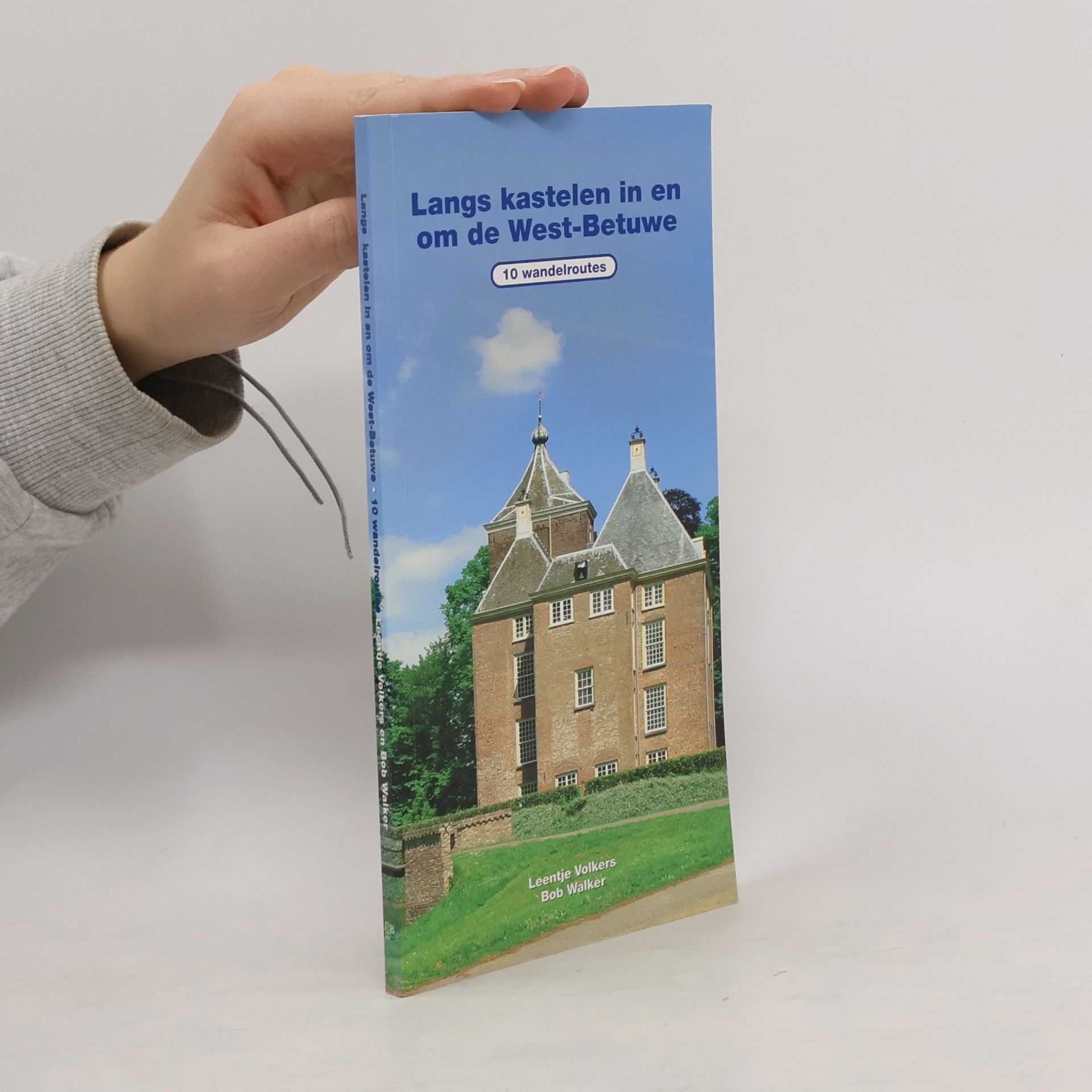 Leentje Volkers Langs kastelen in en om de West-Betuwe