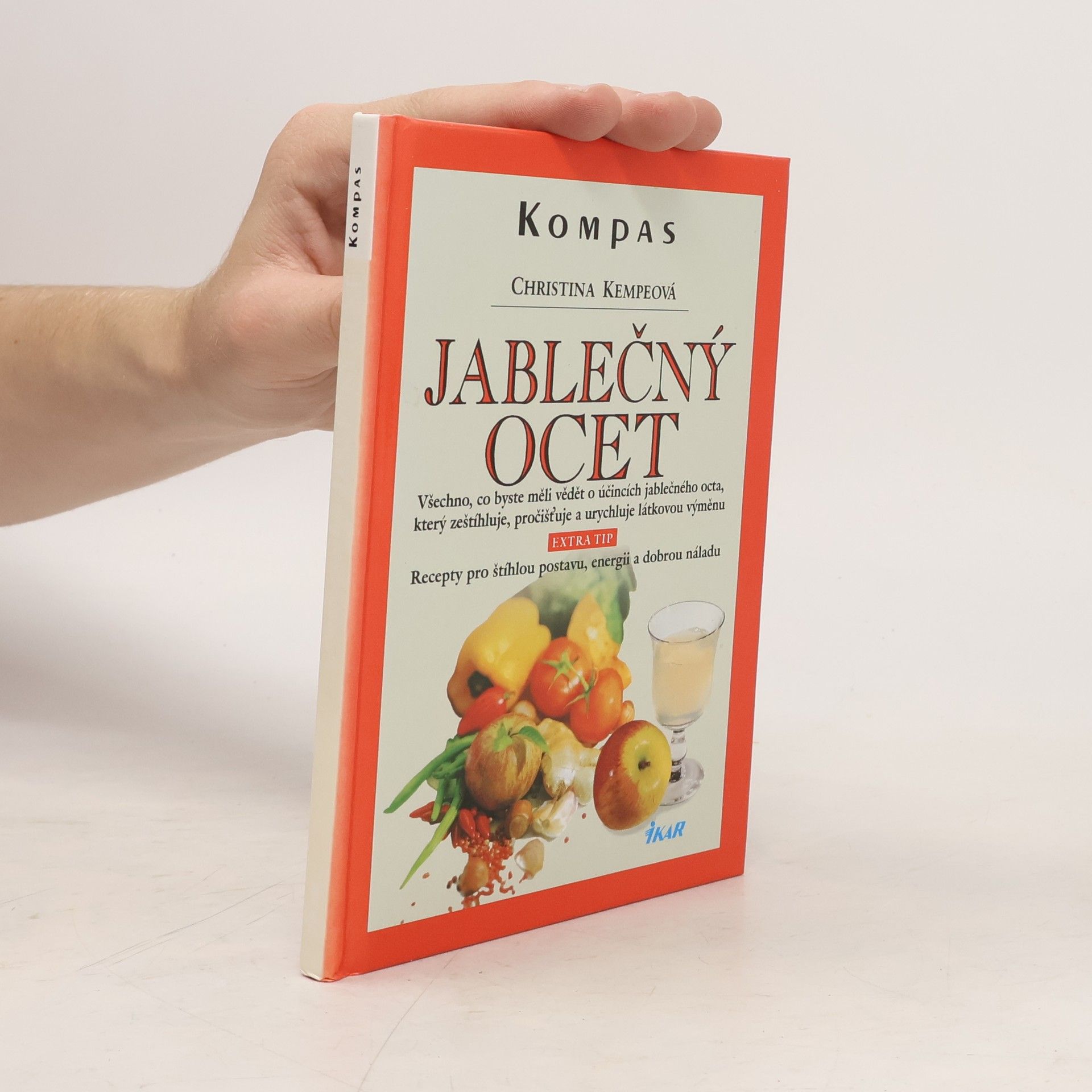 Christina Kempe Jablečný ocet: Prospěšný pro zdraví a krásu: V průběhu 14 dní zhubnete o 5 kilogramů