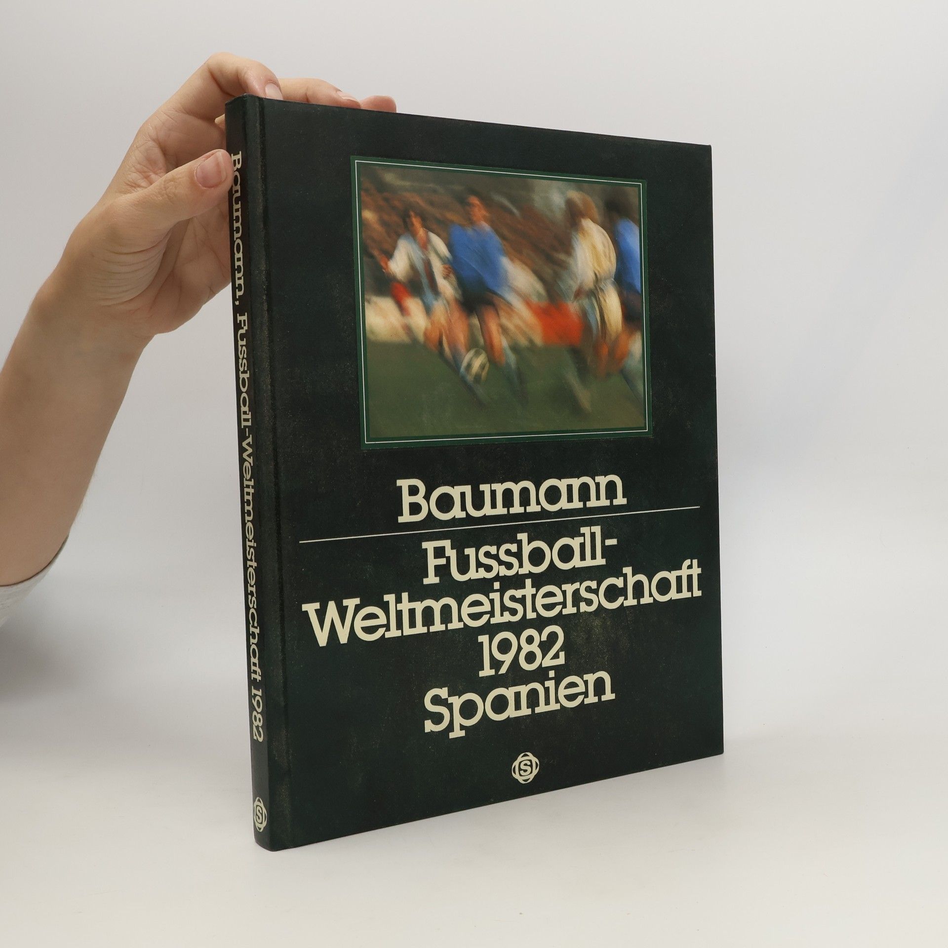 Autorenkollektiv Fussball WM 1982 Spanien