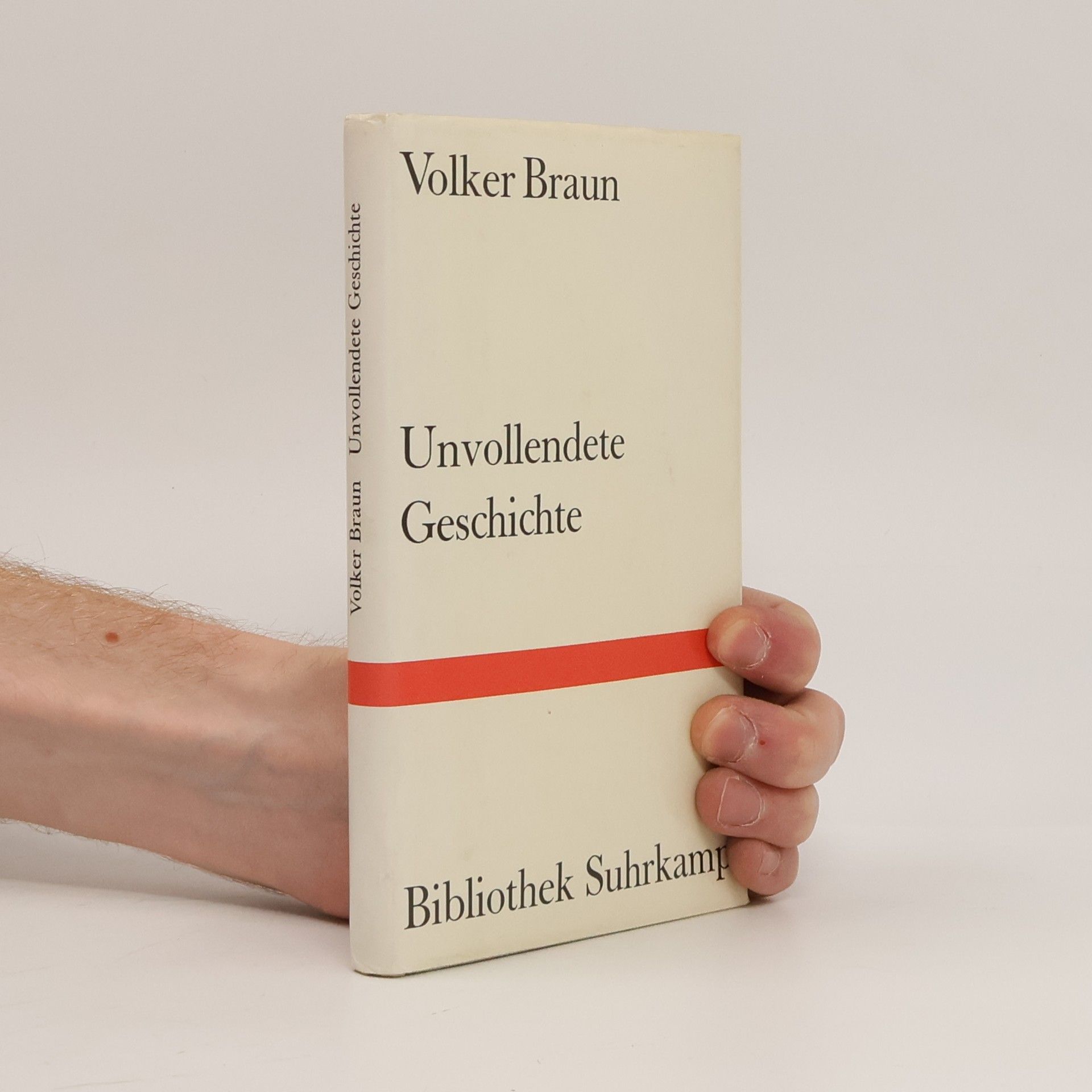 Volker Braun Unvollendete Geschichte