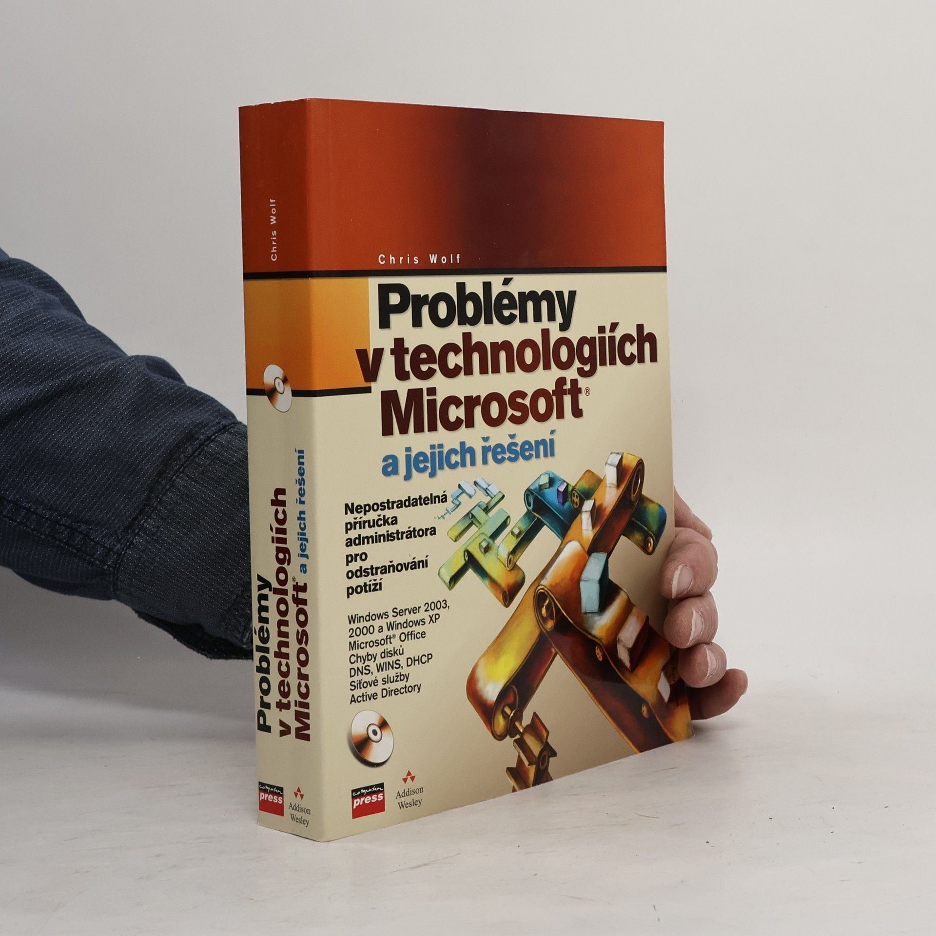 Chris Wolf Problémy v technologiích Microsoft a jejich řešení