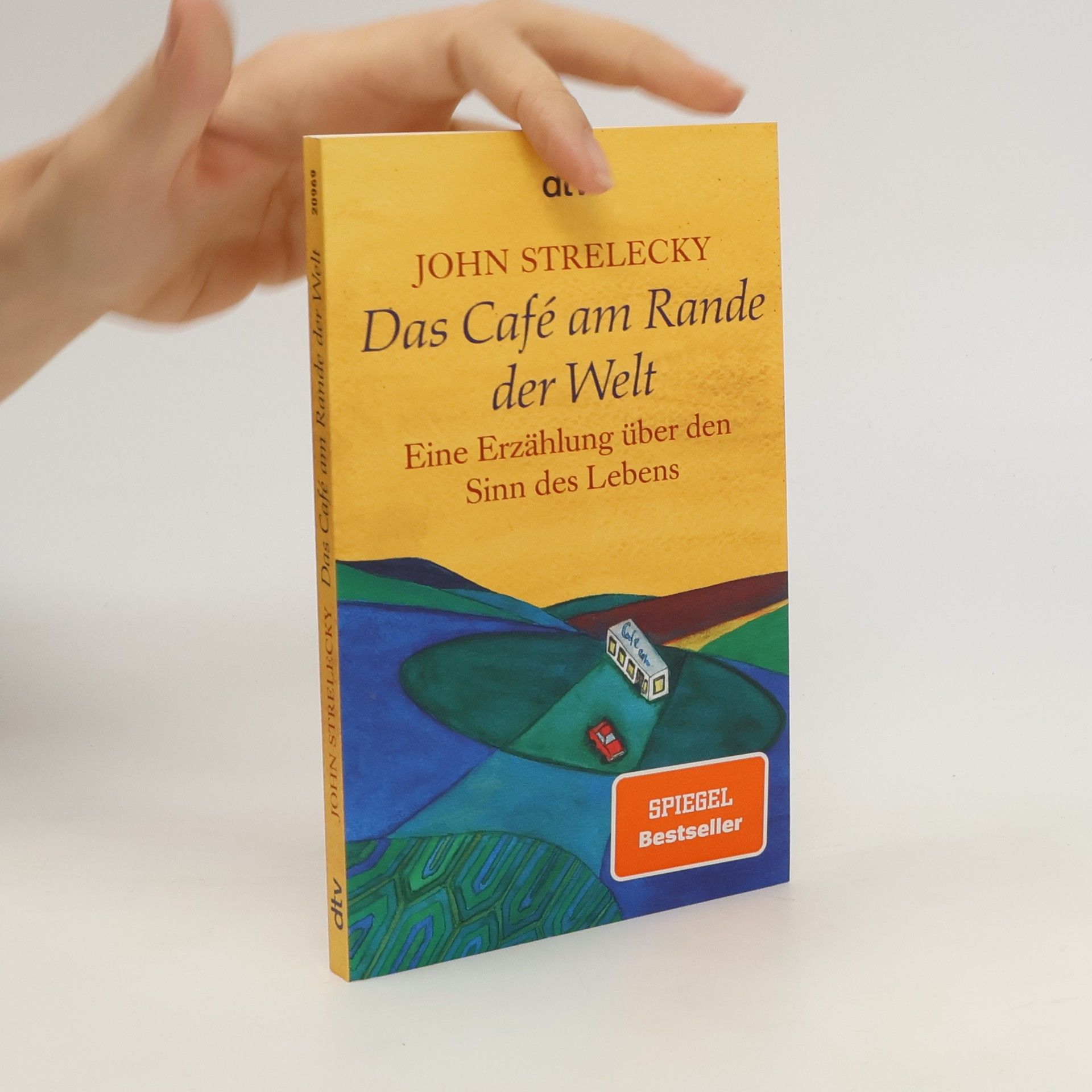 John Strelecky Das Café am Rande der Welt