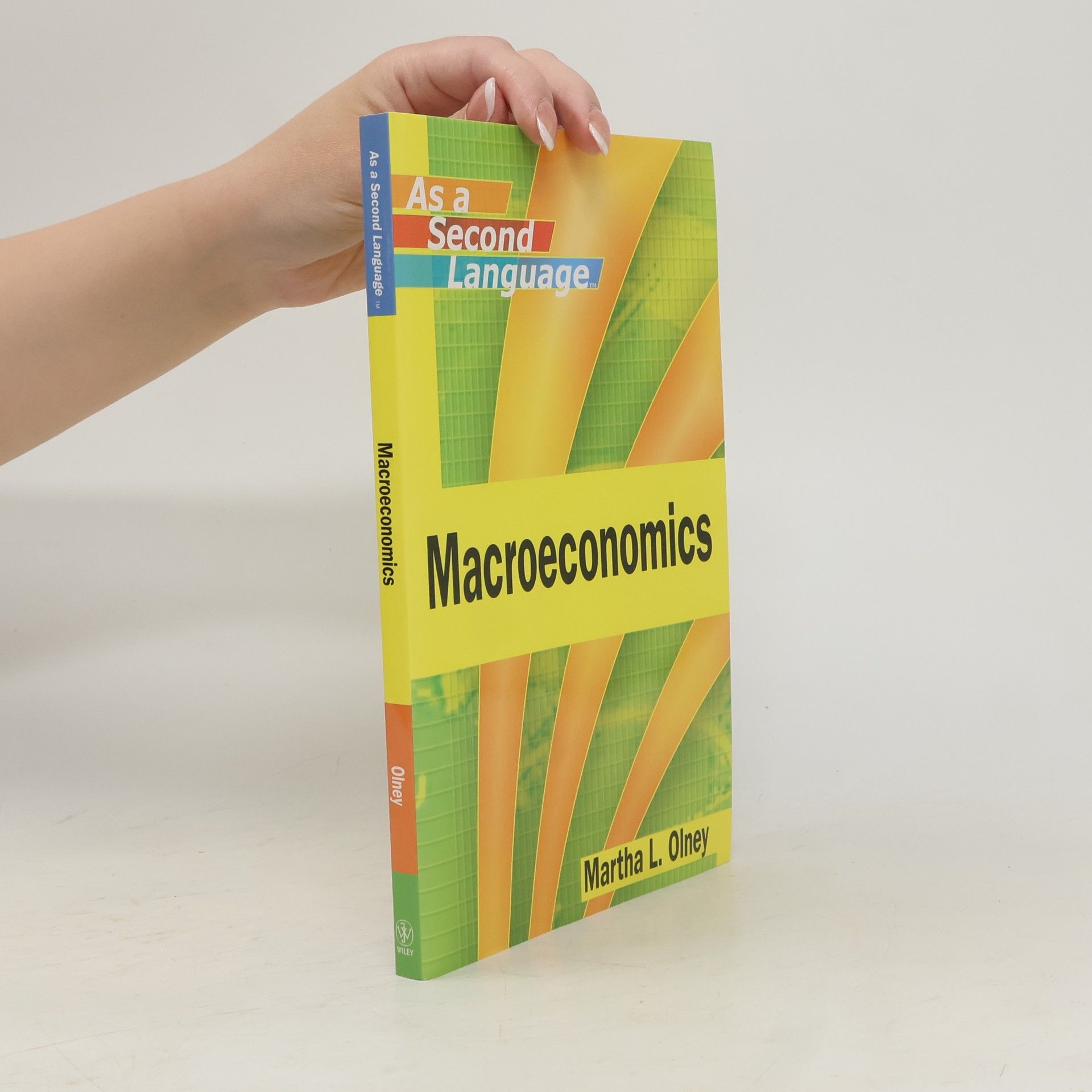 Martha L. Olney Macroeconomics as a Second Language