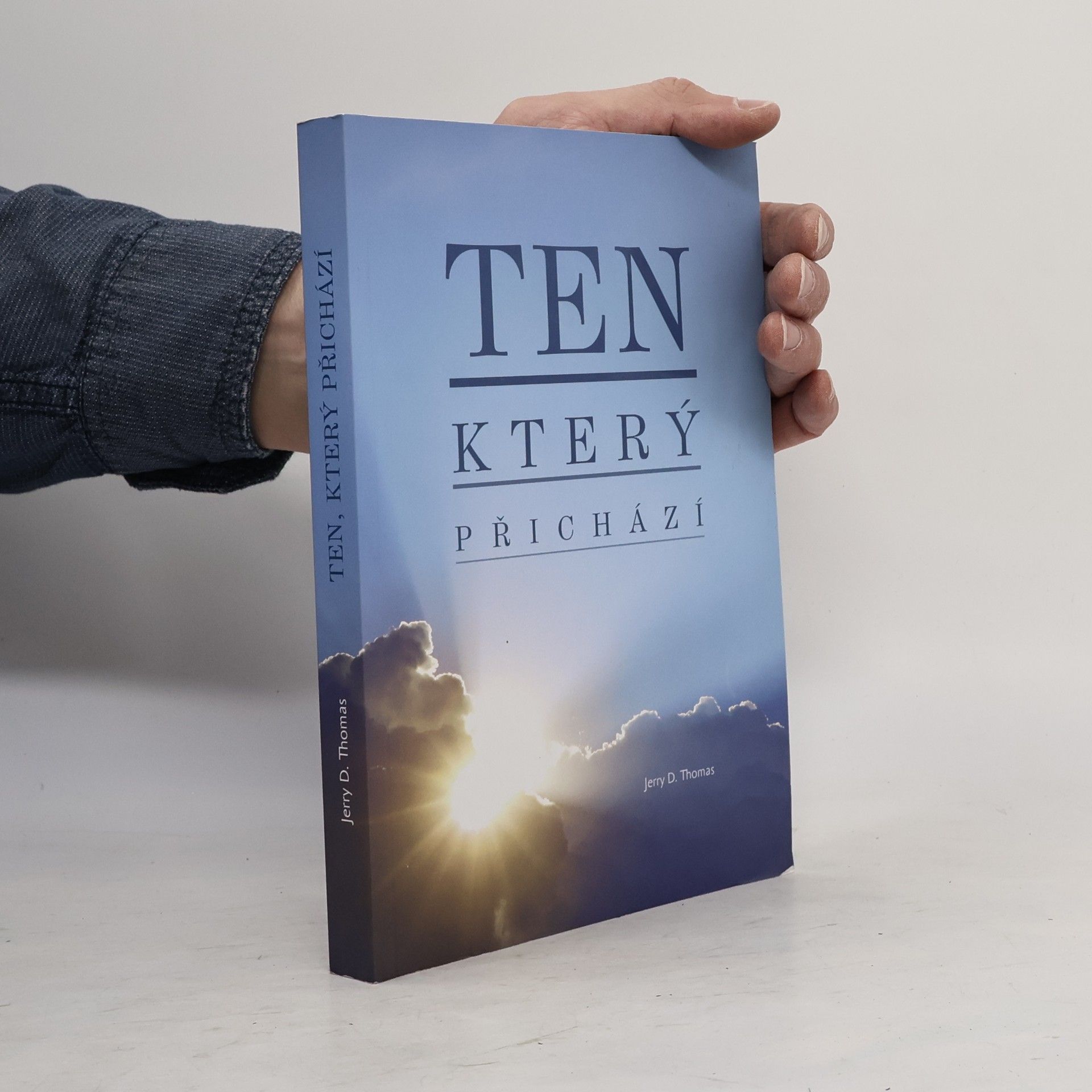 Jerry D. Thomas Ten, který přichází