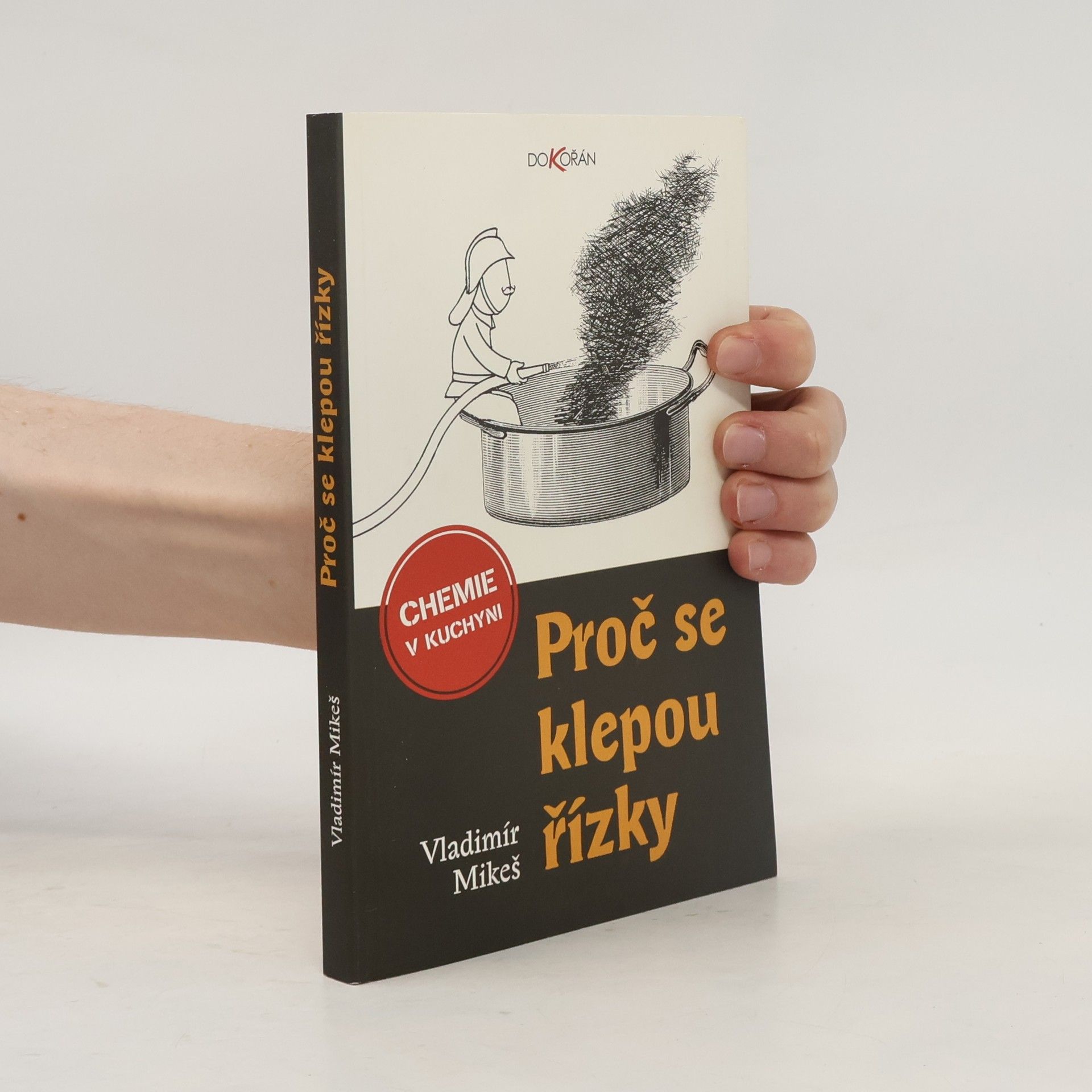 Vladimír Mikeš Proč se klepou řízky