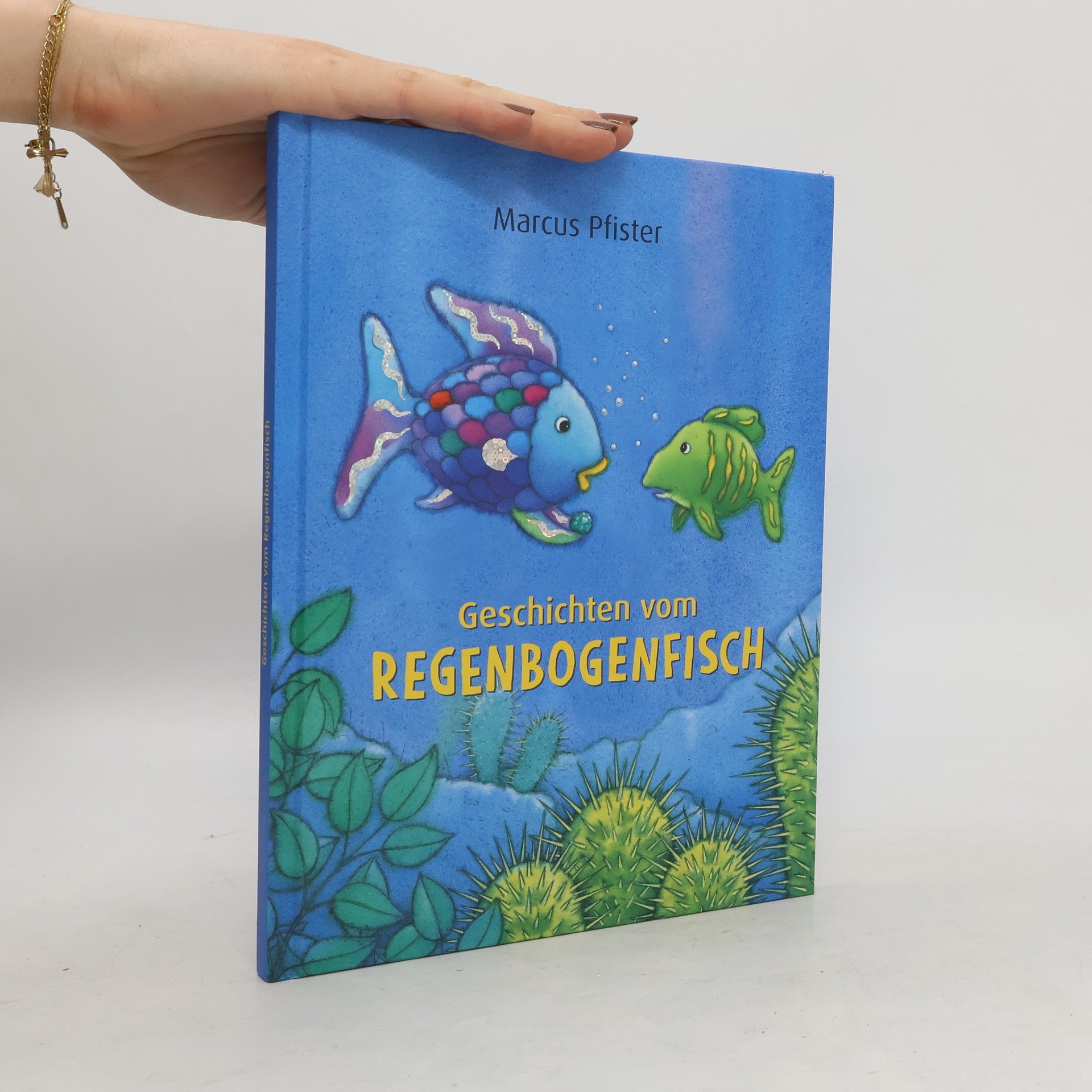 Marcus Pfister Geschichten vom Regenbogenfisch