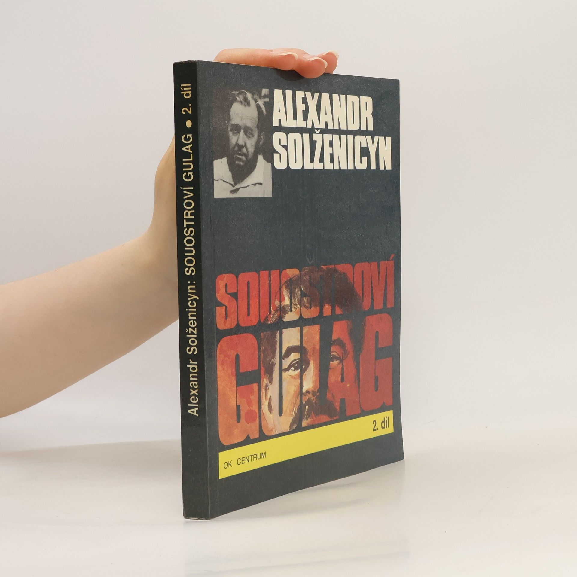Aleksandr Isajevič Solženicyn Souostroví Gulag 2