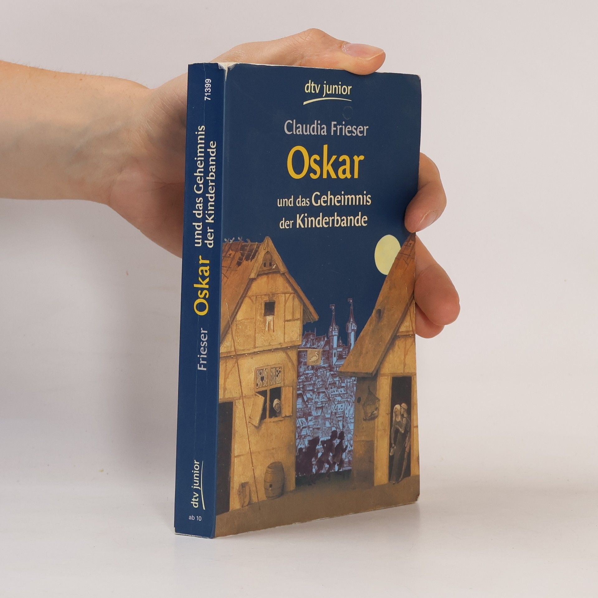 Claudia Frieser Oskar und das Geheimnis der Kinderbande