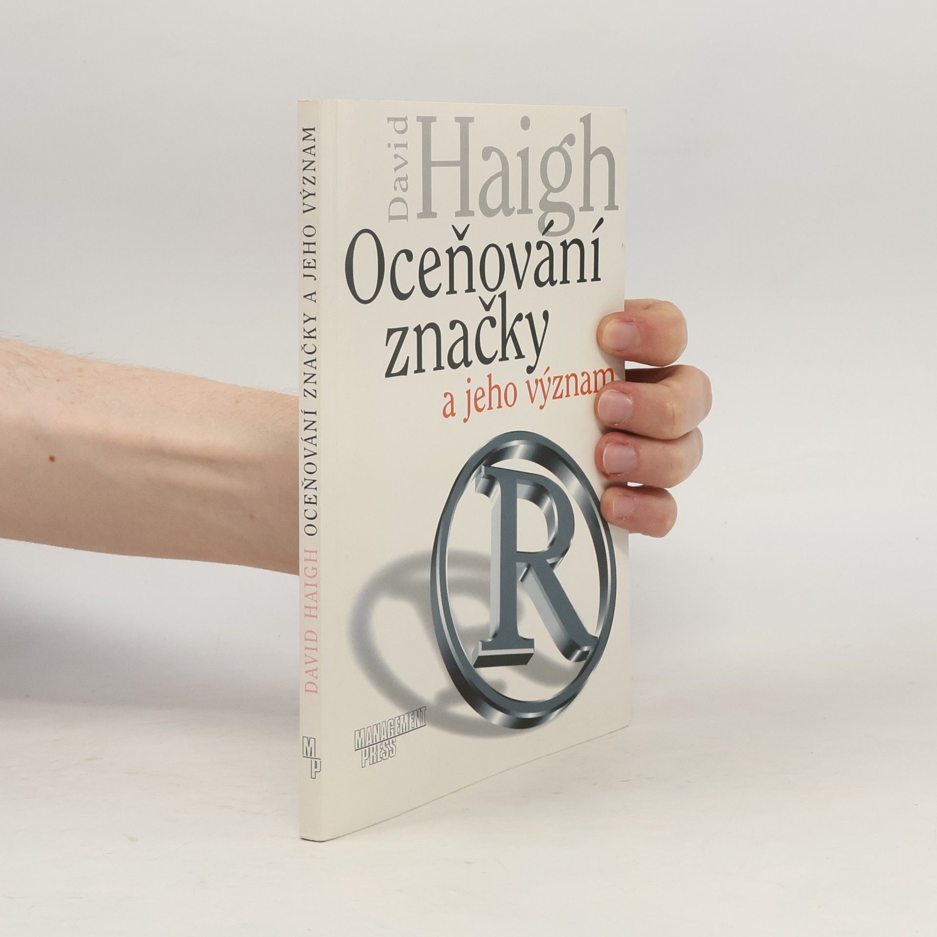 David Haigh Oceňování značky a jeho význam