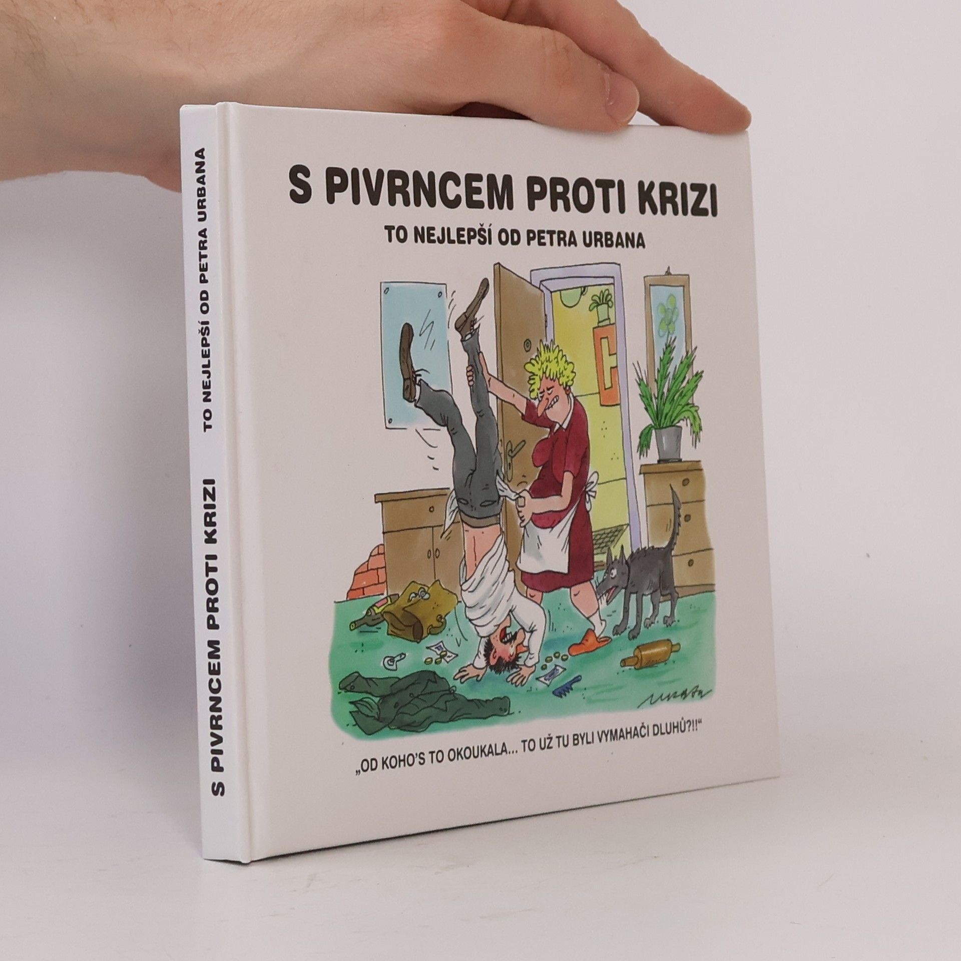Petr Urban S Pivrncem proti krizi