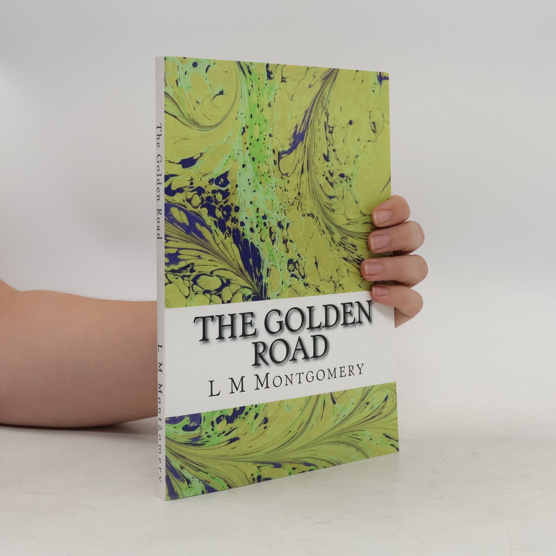 L. M. Montgomery L M Montgomery Classics Collection: The Golden Road