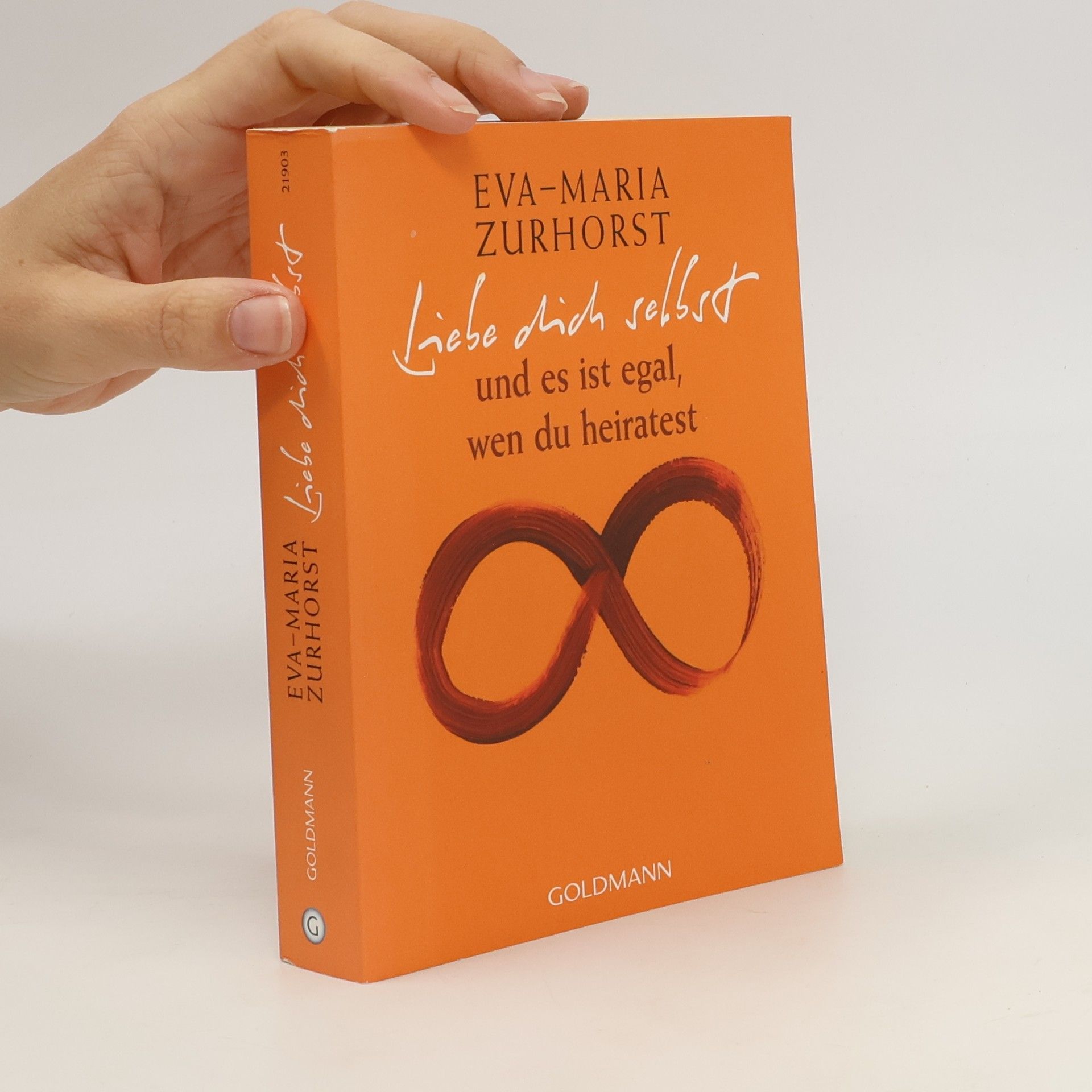 Eva-Maria Zurhorst Liebe dich selbst