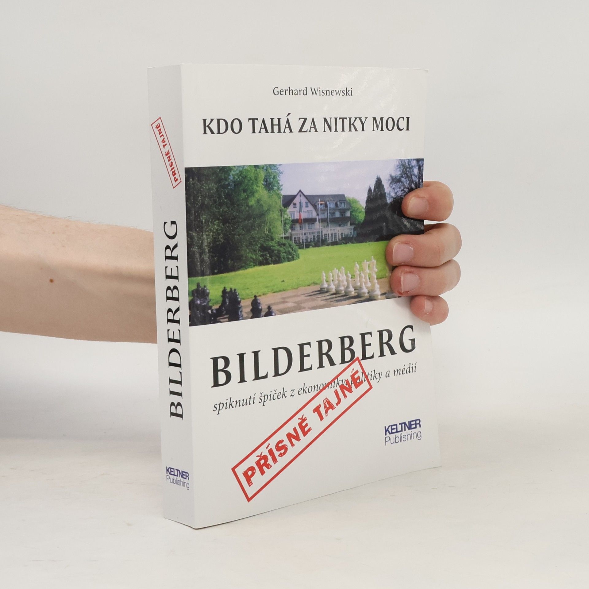 Robert Bartoš Bilderberg. Kdo tahá za nitky moci