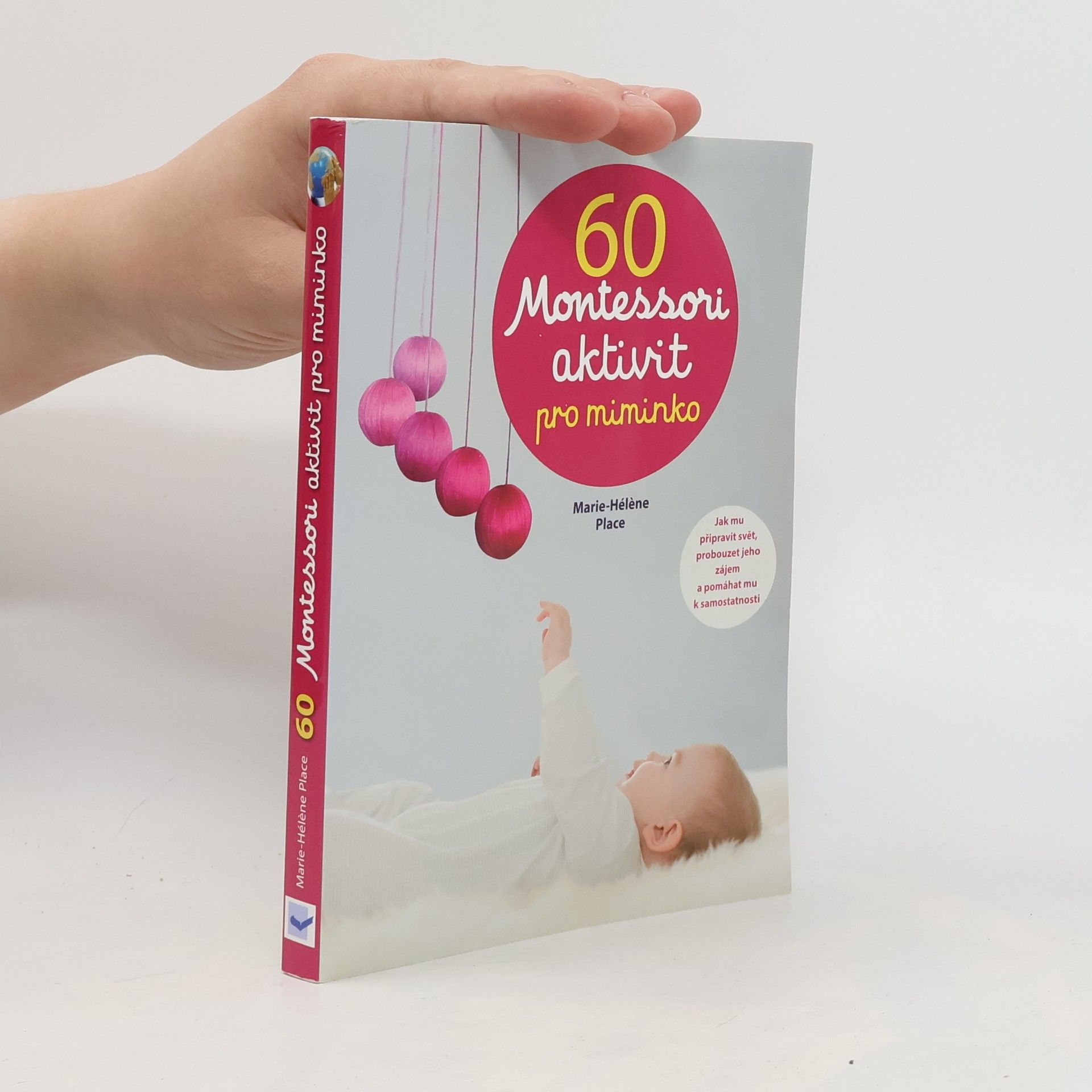 Marie-Hélène Place 60 Montessori aktivit pro miminko