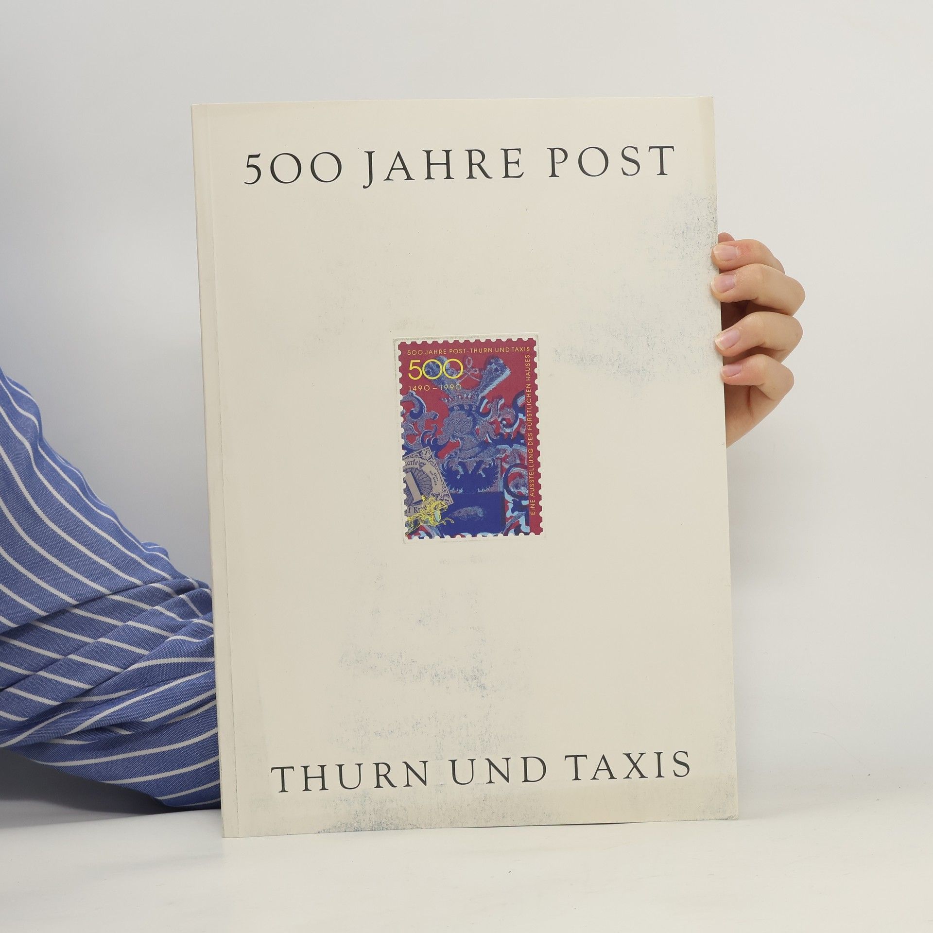 Martin Dallmeier 500 Jahre Post - Thurn und Taxis