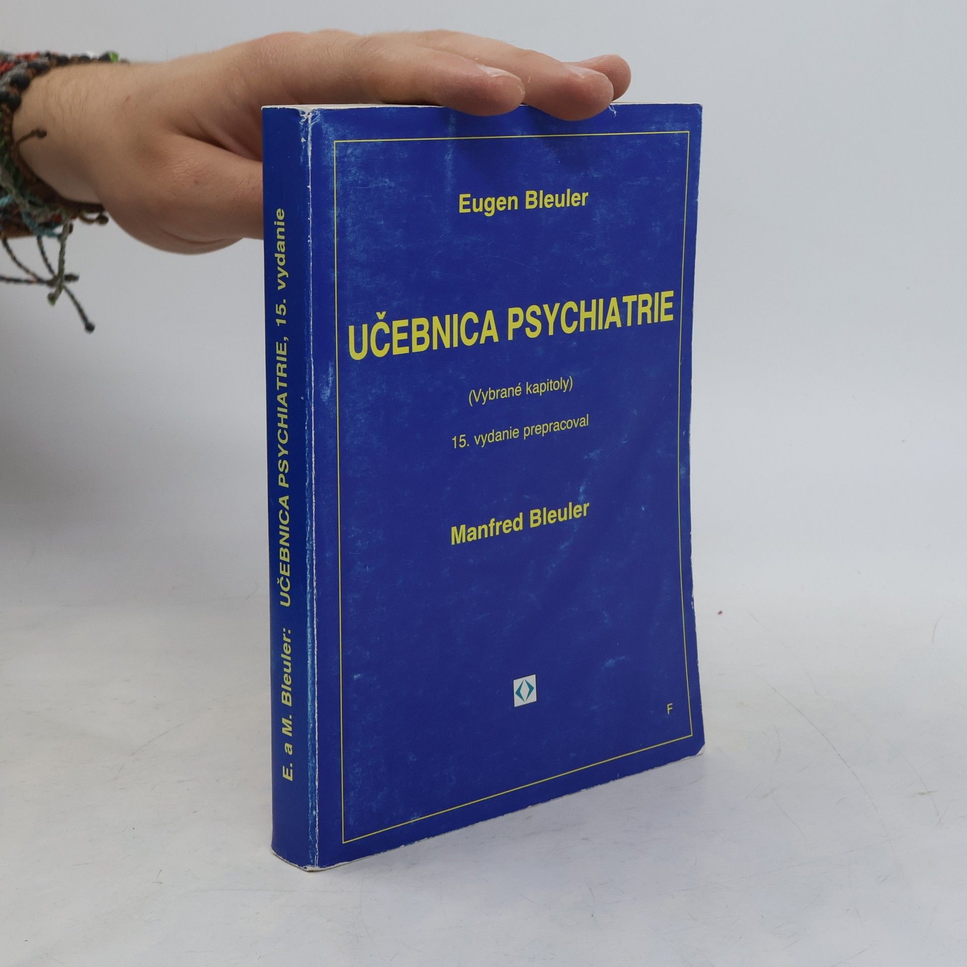 Manfred Bleuler Učebnica psychiatrie: Vybrané kapitoly