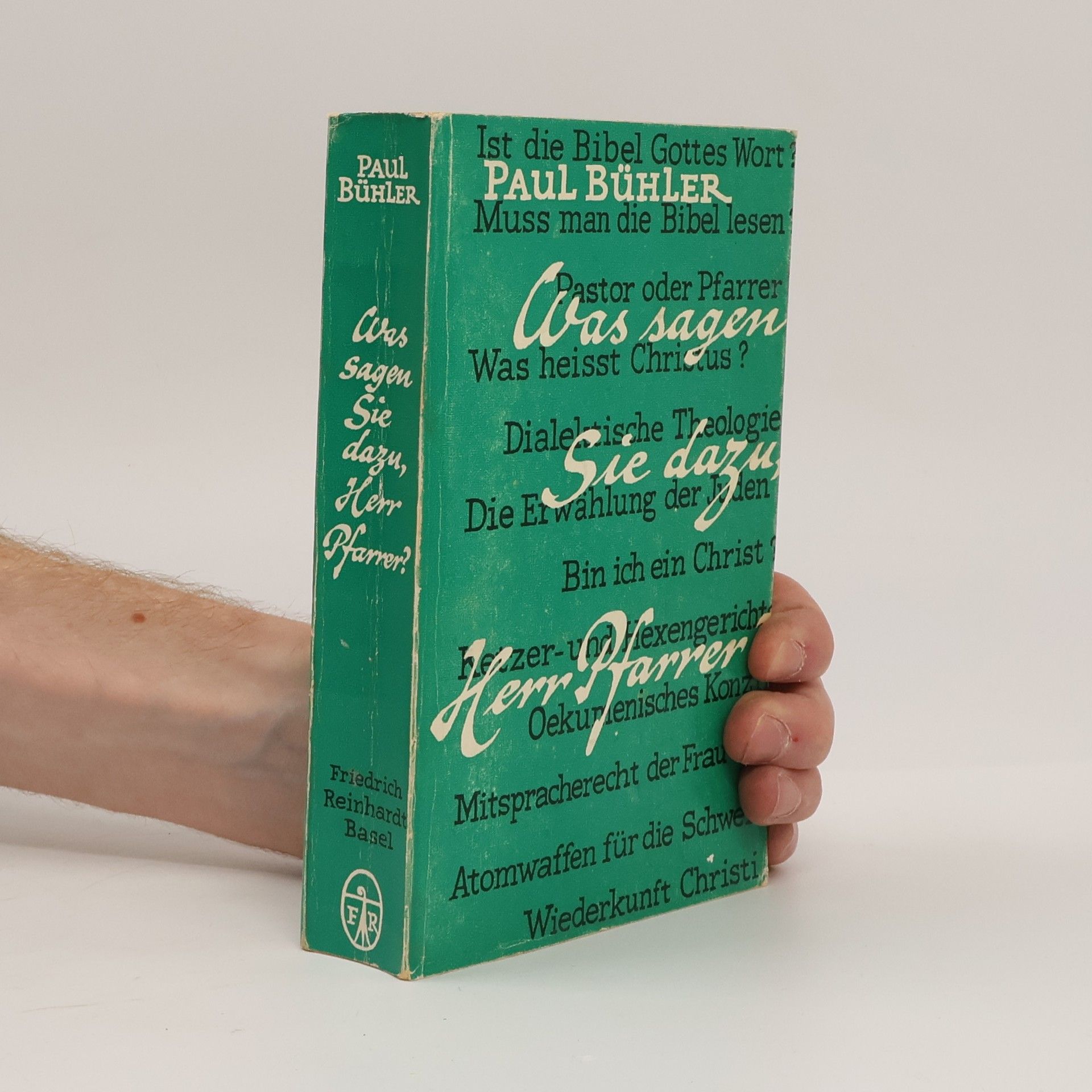 Paul Theophil Bühler Was sagen Sie dazu, Herr Pfarrer?