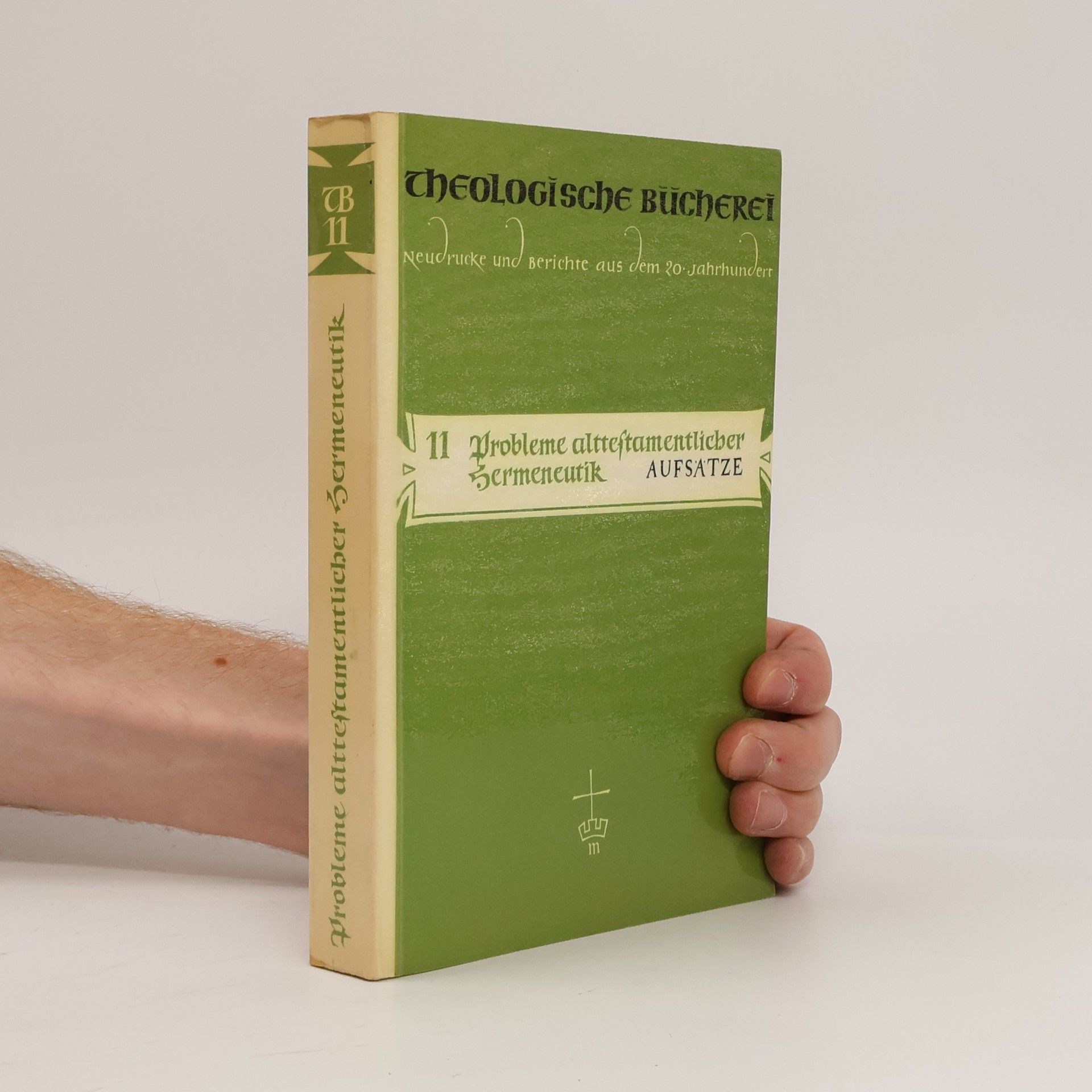 Kolektiv autorů Theologische Bücherei. Probleme alttestamentlicher Hermeneutik