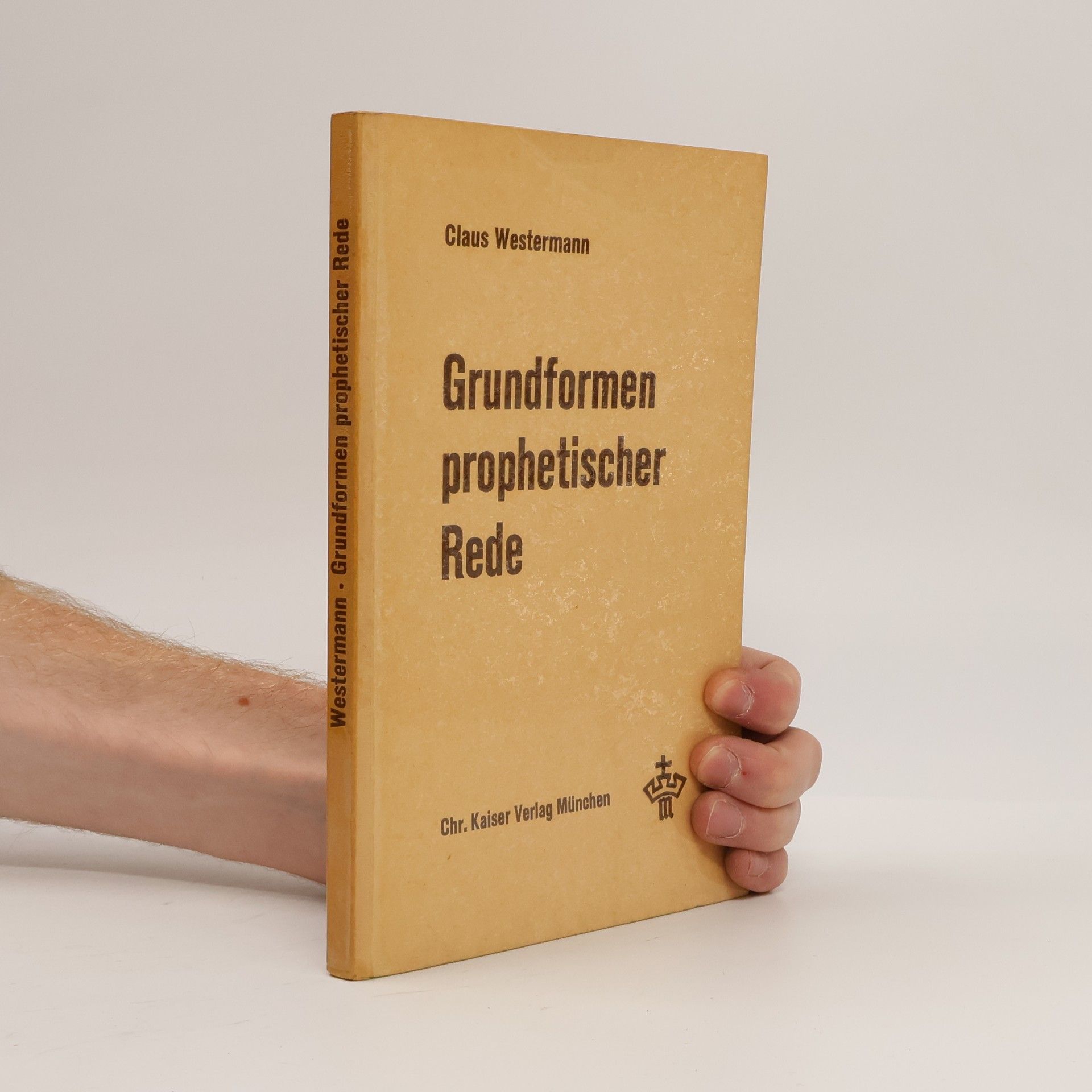 Claus Westermann Grundformen prophetischer Rede
