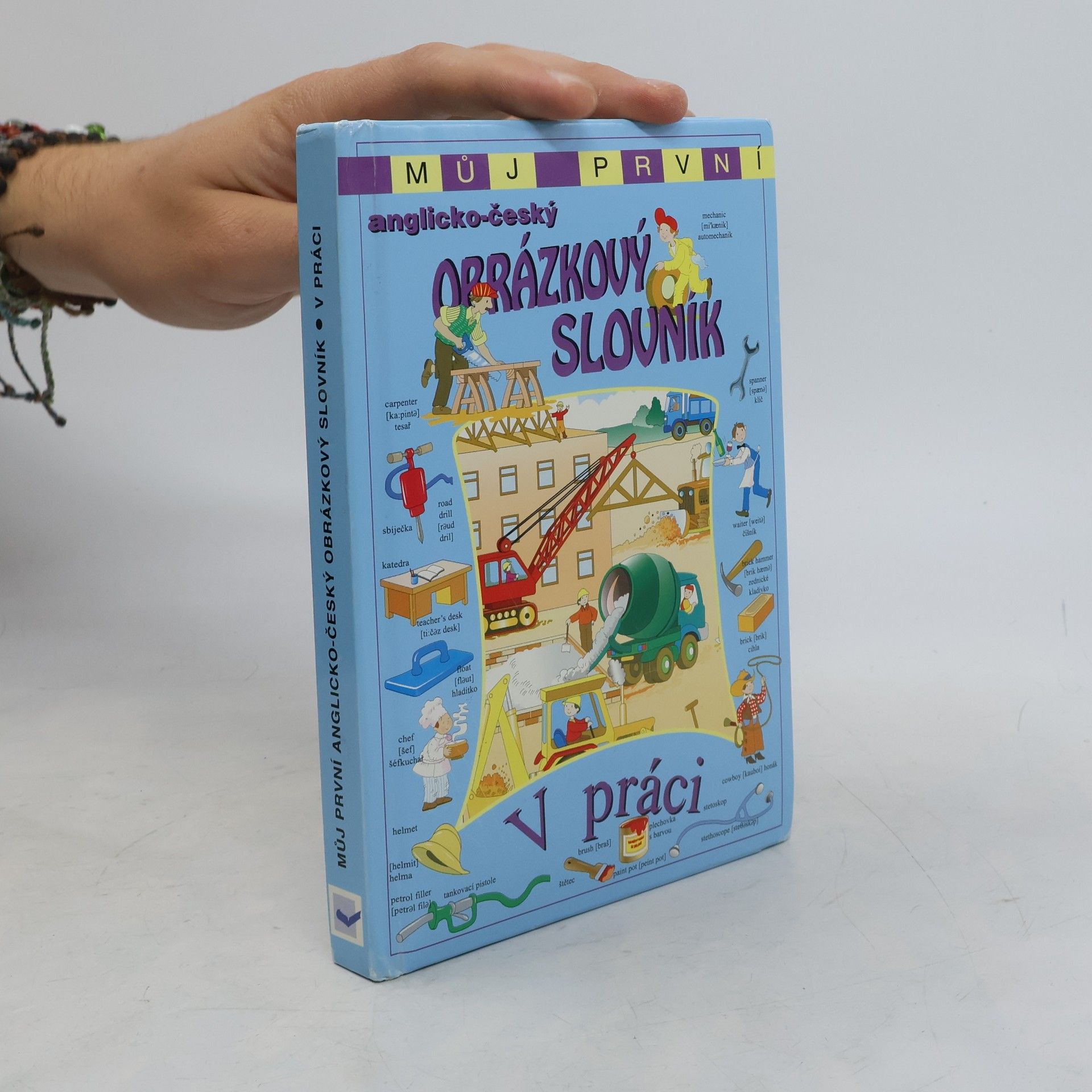 Autorenkollektiv Můj první anglicko-český obrázkový slovník. V práci